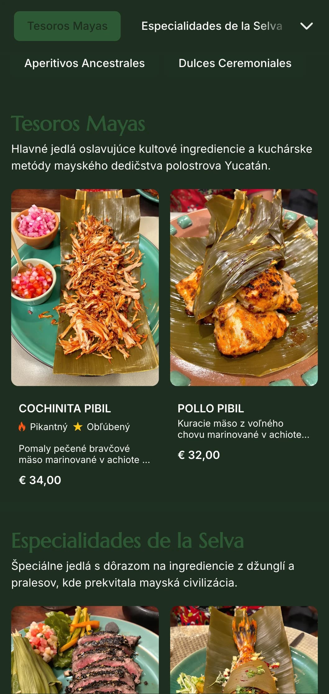 Tajomné a elegantné menu inšpirované mayskou kultúrou s nefritovo zelenými akcentmi, starovekou symbolikou a špecialitami z polostrova Yucatán.