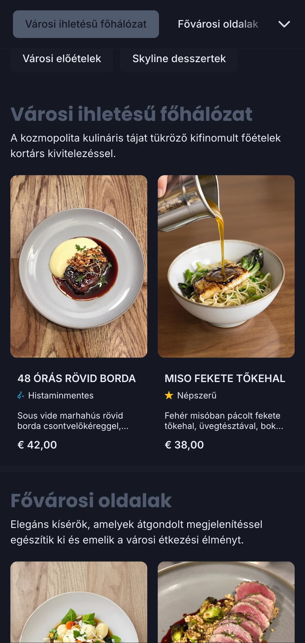 Merész, kozmopolita dizájn, amely az előkelő városi étkezés lényegét ragadja meg kifinomult kortárs esztétikával.
