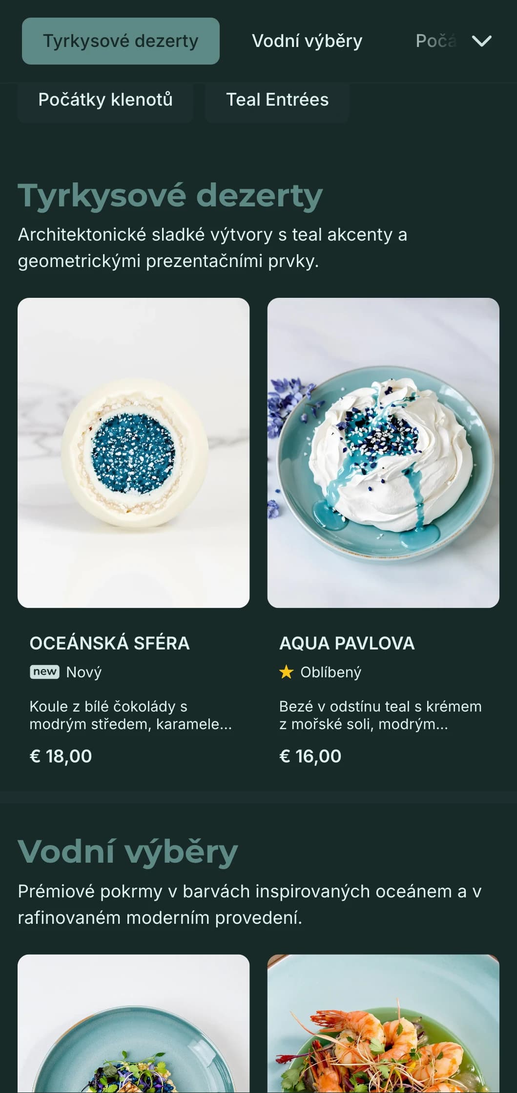 Sofistikovaný moderní koncept se sytými tóny teal a moderními luxusními prvky.