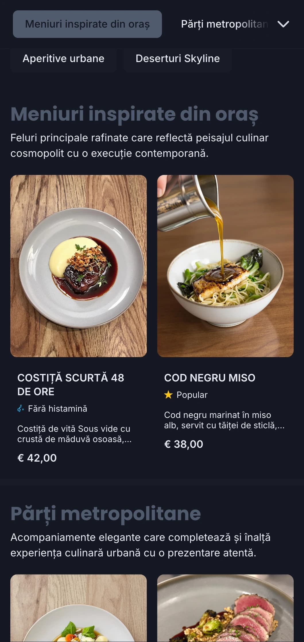 Un design îndrăzneț, cosmopolit, care surprinde esența restaurantelor urbane de lux, cu o estetică contemporană rafinată.