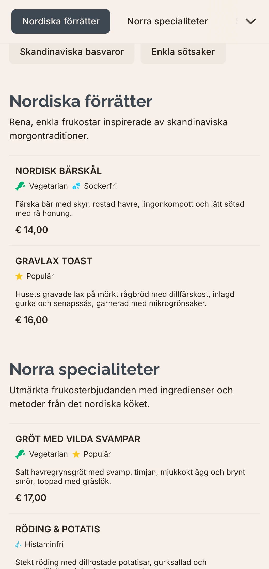 Skandinaviskinspirerad frukost med rena smaker, enkla ingredienser och diskret presentation.