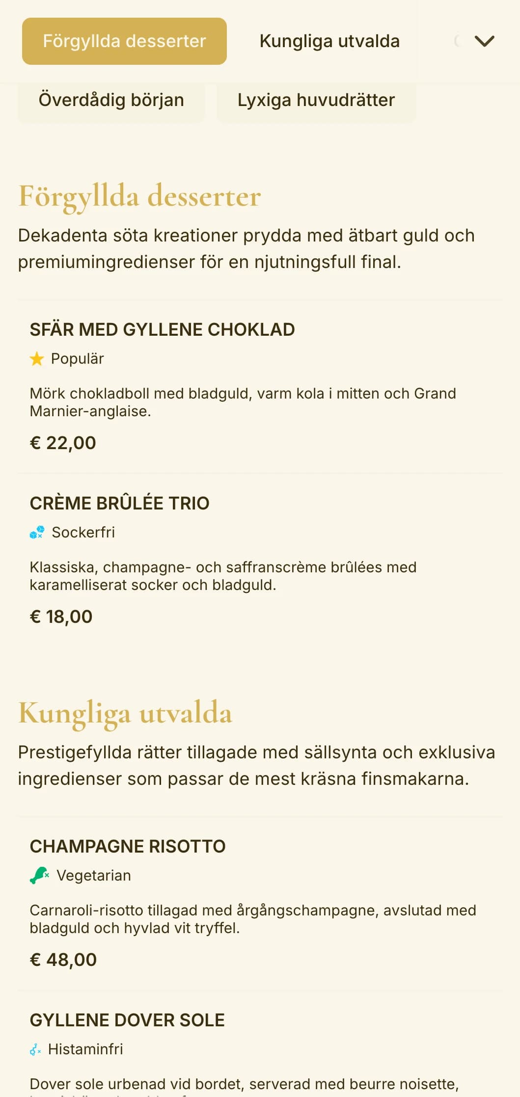 Den överdådiga designen med guldtema utstrålar lyx och exklusivitet och är perfekt för exklusiva etablissemang och middagar vid speciella tillfällen.