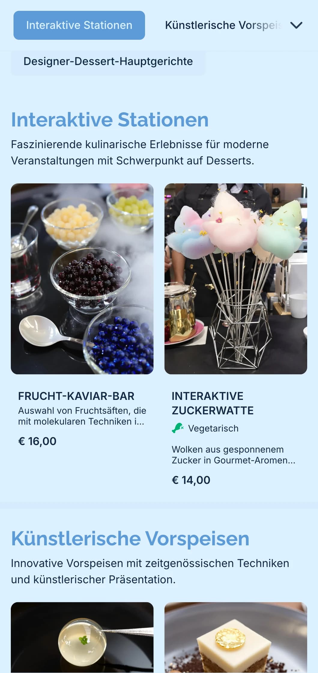 Innovatives, auf Süßes fokussiertes Catering mit kunstvollen Desserts, interaktiven Stationen und zeitgemäßer Präsentation für besondere Veranstaltungen und Feiern.