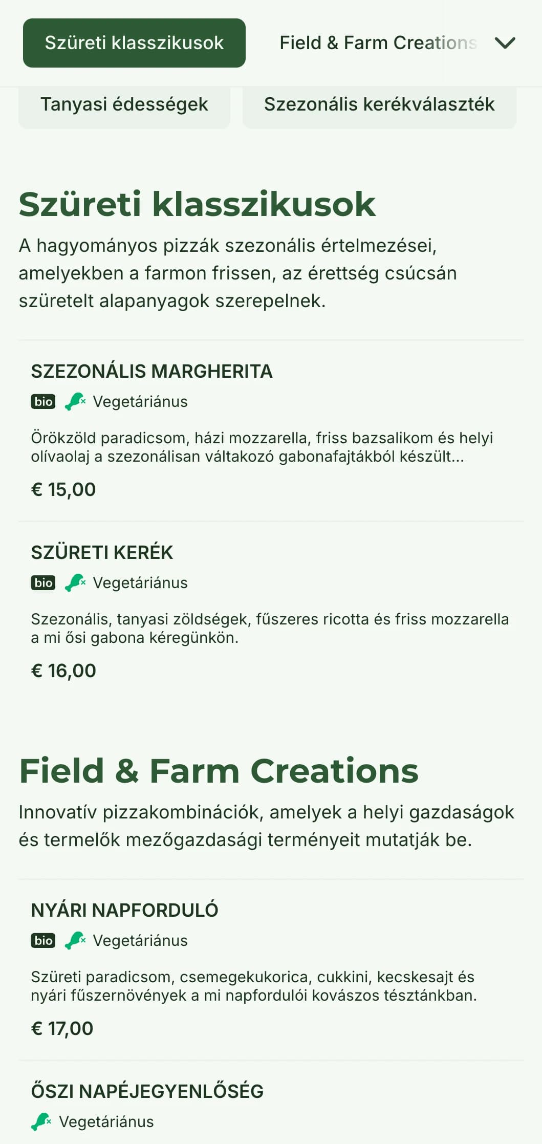 Farm-to-table pizzamenü, amely a szezonális alapanyagokat és a rusztikus elkészítést ünnepli.