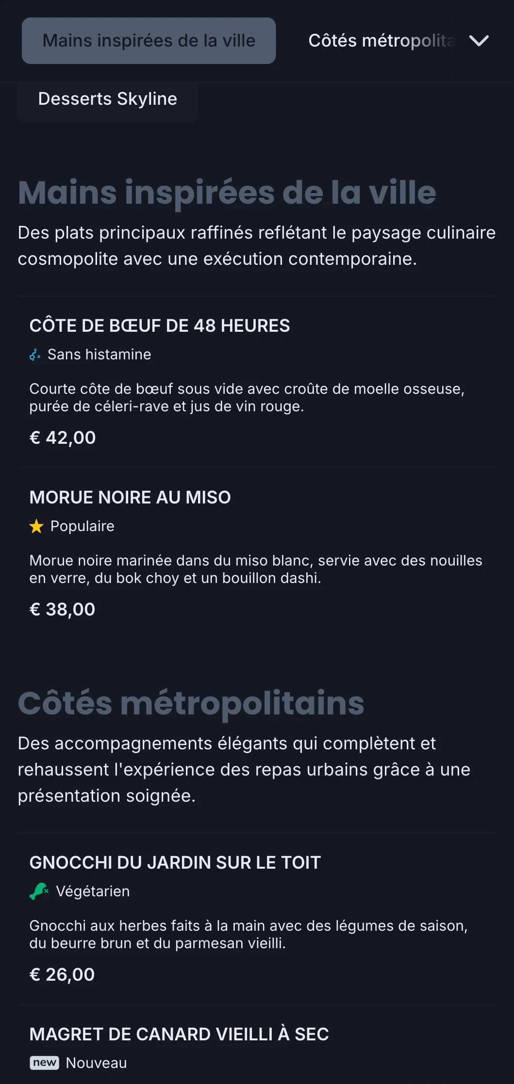 Un design audacieux et cosmopolite qui capture l'essence de la restauration urbaine haut de gamme avec une esthétique contemporaine raffinée.
