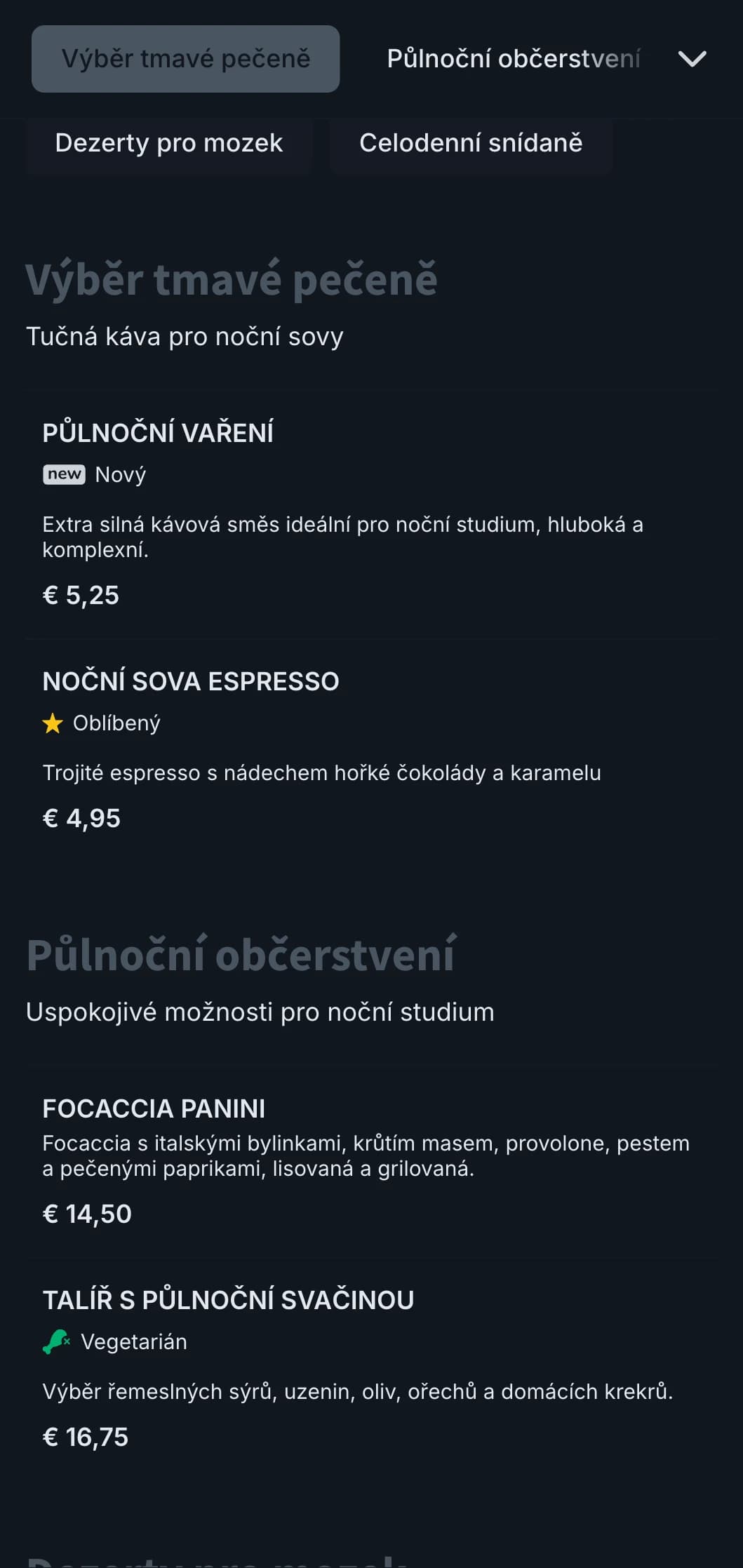 Tmavě modré a šedé tóny pro noční studijní kavárny a kavárny s nepřetržitým provozem.