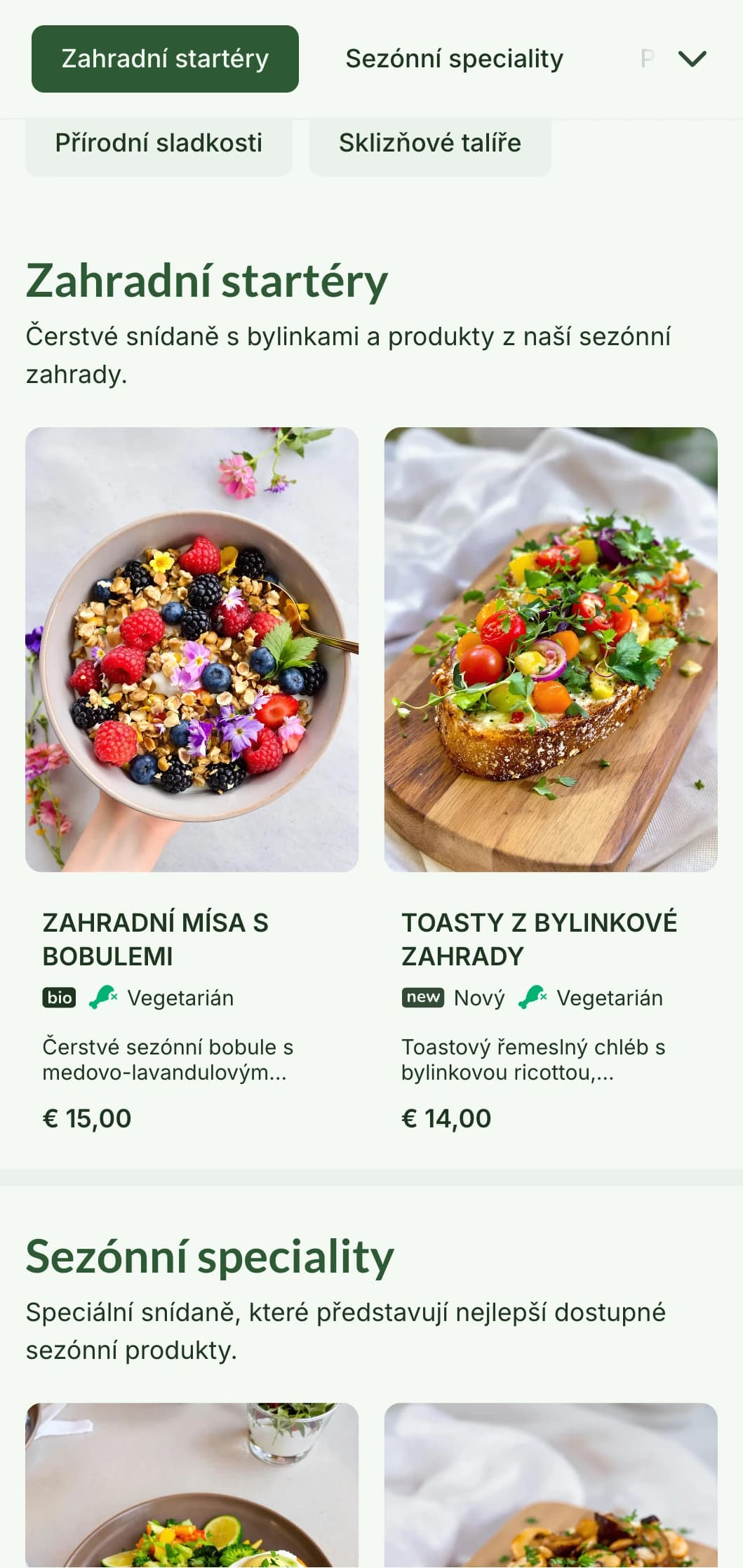 Snídaně inspirované přírodou se sezónními produkty a ekologickými surovinami v osvěžující úpravě.