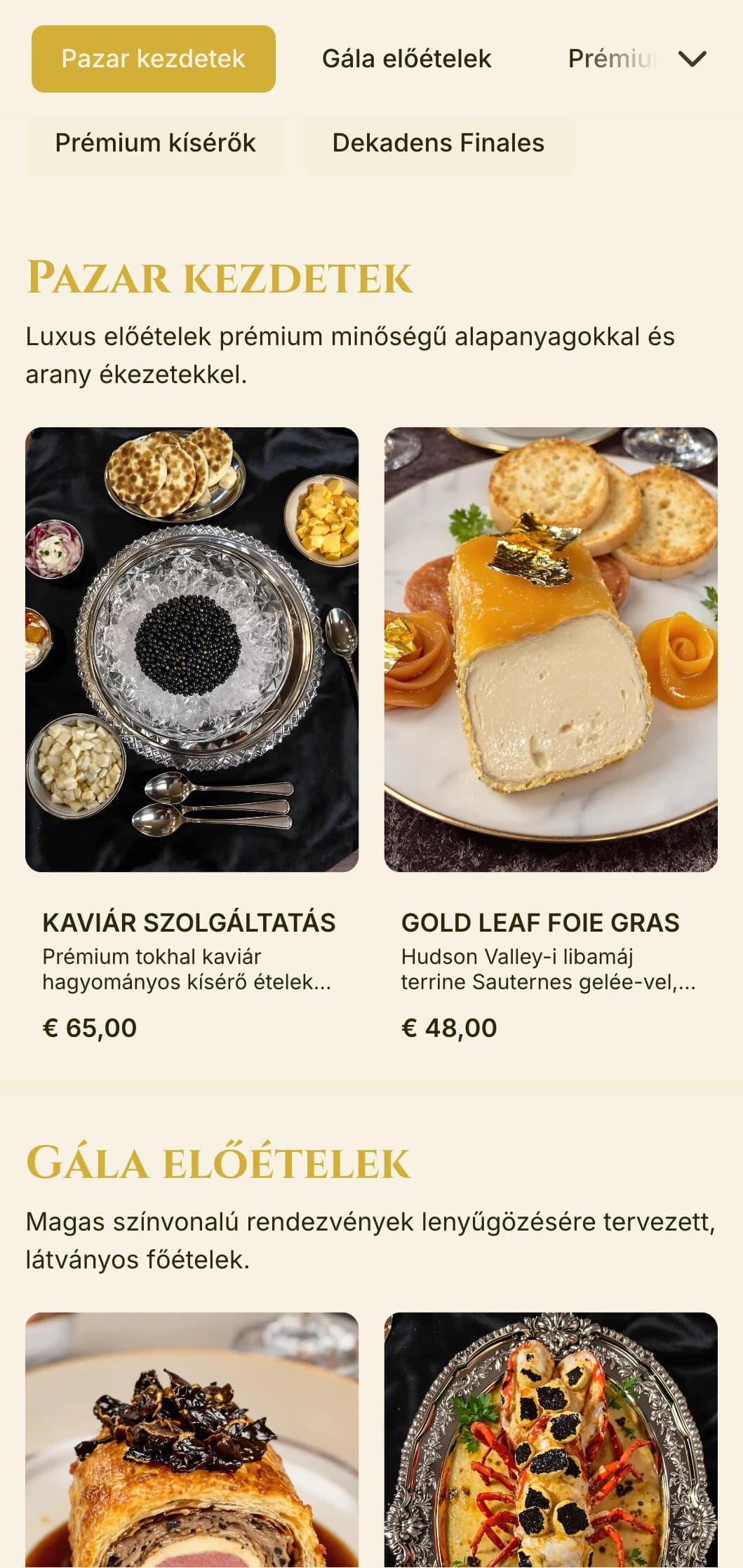 Pompás cateringszolgáltatás prémium alapanyagokkal, aranyszínű díszítésekkel és extravagáns prezentációval a magas színvonalú gálák és luxusrendezvények számára.