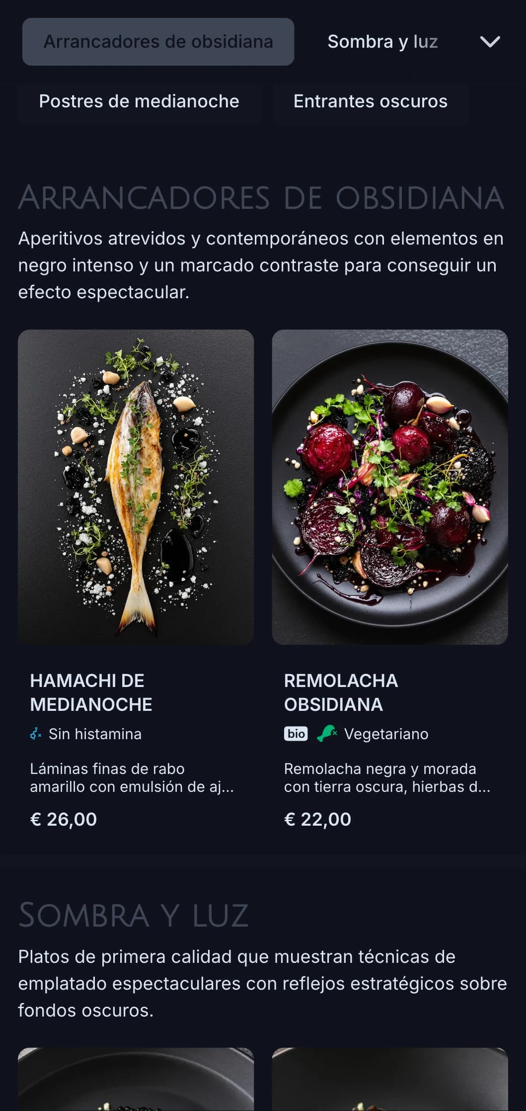Concepto elegante y contemporáneo con tonos negros espectaculares y fuertes contrastes para una experiencia gastronómica atrevida.