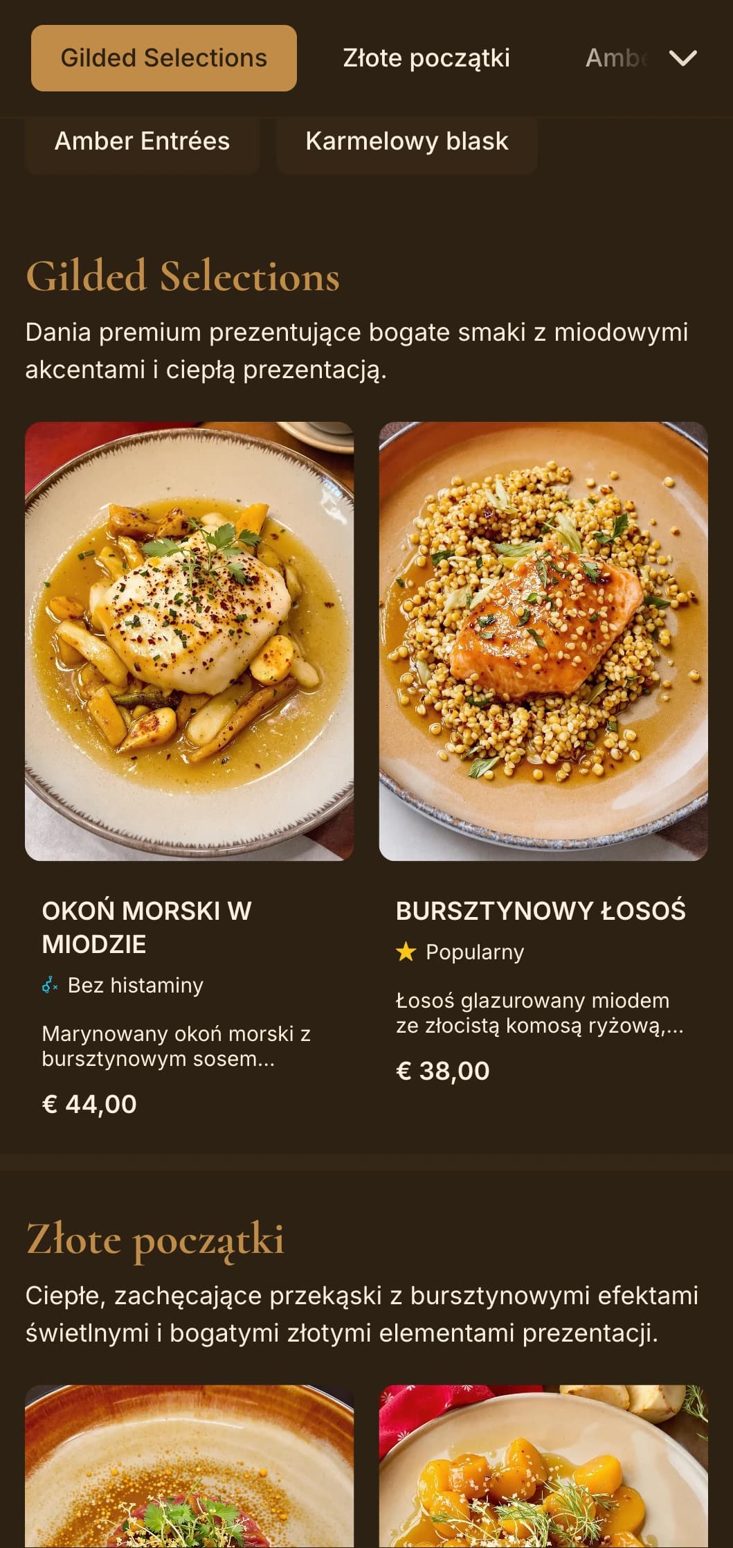 Bogata, ciepła koncepcja gastronomiczna z bursztynowymi odcieniami i złotym oświetleniem zapewniająca intymne, luksusowe doznania.