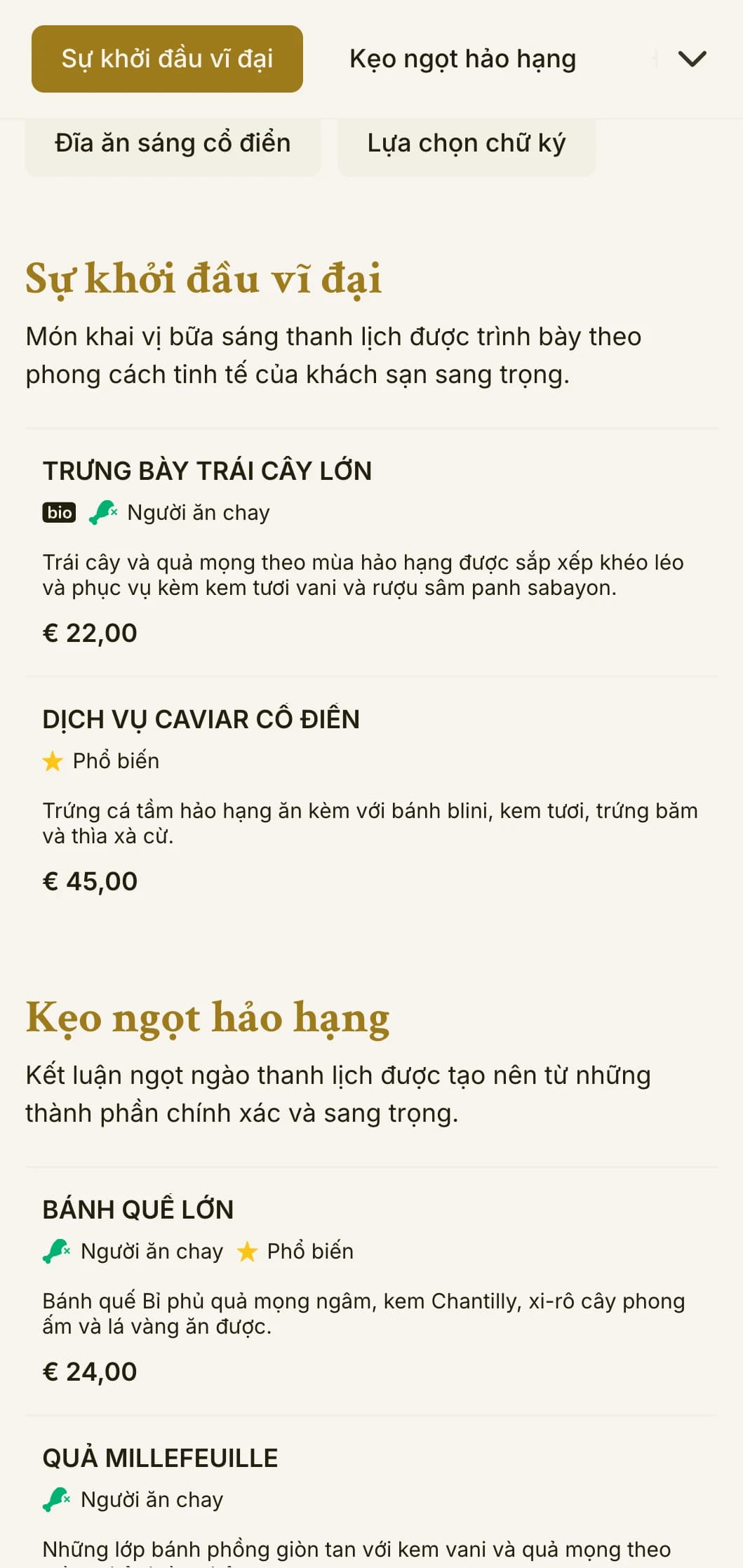 Bữa sáng sang trọng với các nguyên liệu hảo hạng và cách trình bày tao nhã theo truyền thống của khách sạn lớn.