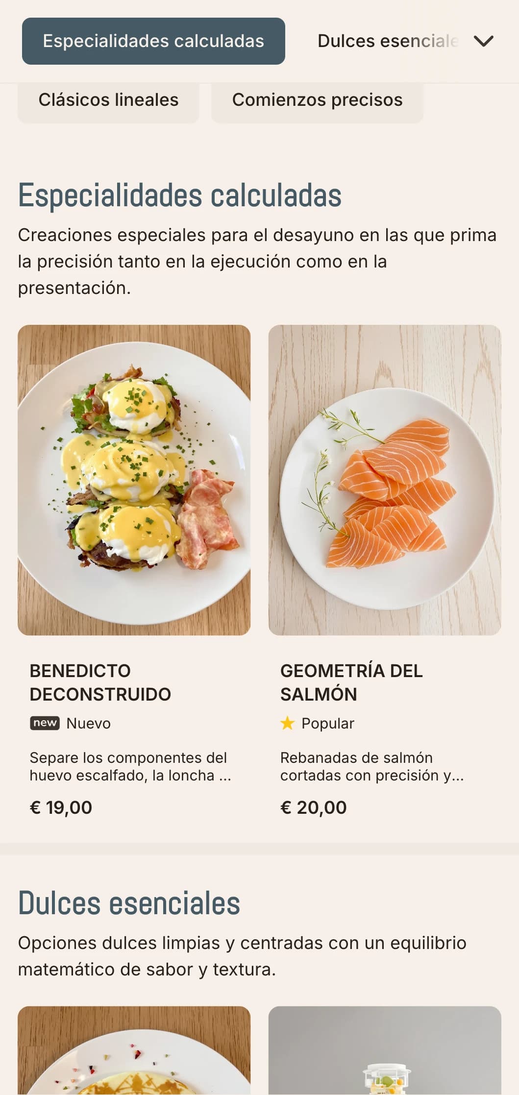 Desayunos limpios y precisos, con una presentación minimalista y sabores cuidadosamente equilibrados.