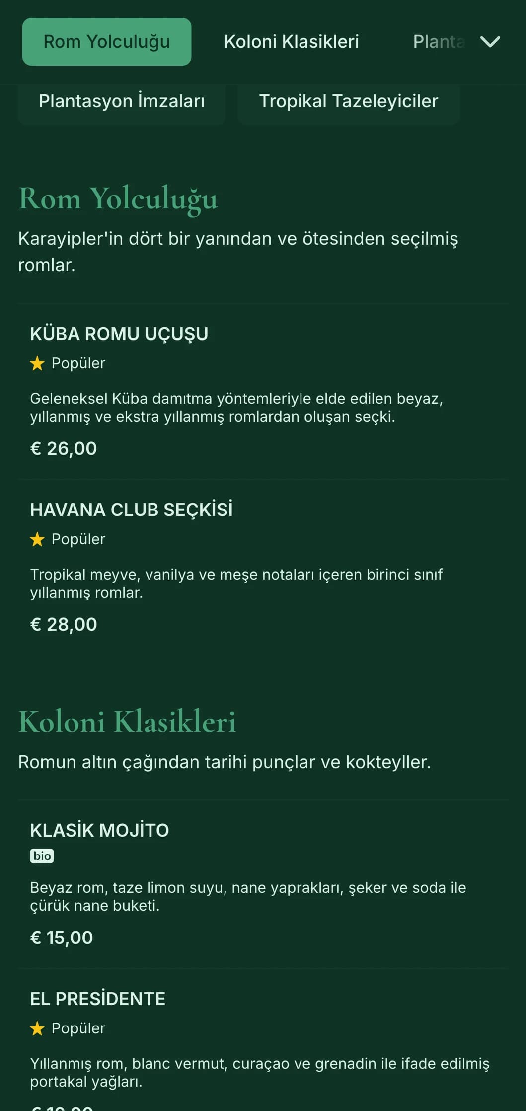 Rom odaklı barlar için tarihi Karayip unsurları içeren zengin yeşil tasarım.