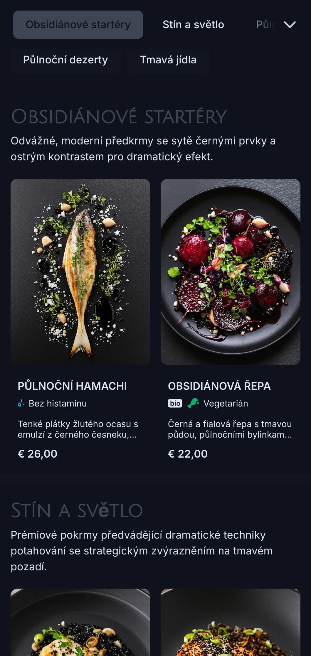 Elegantní, moderní koncept s dramatickými černými tóny a ostrými kontrasty pro odvážný gastronomický zážitek.