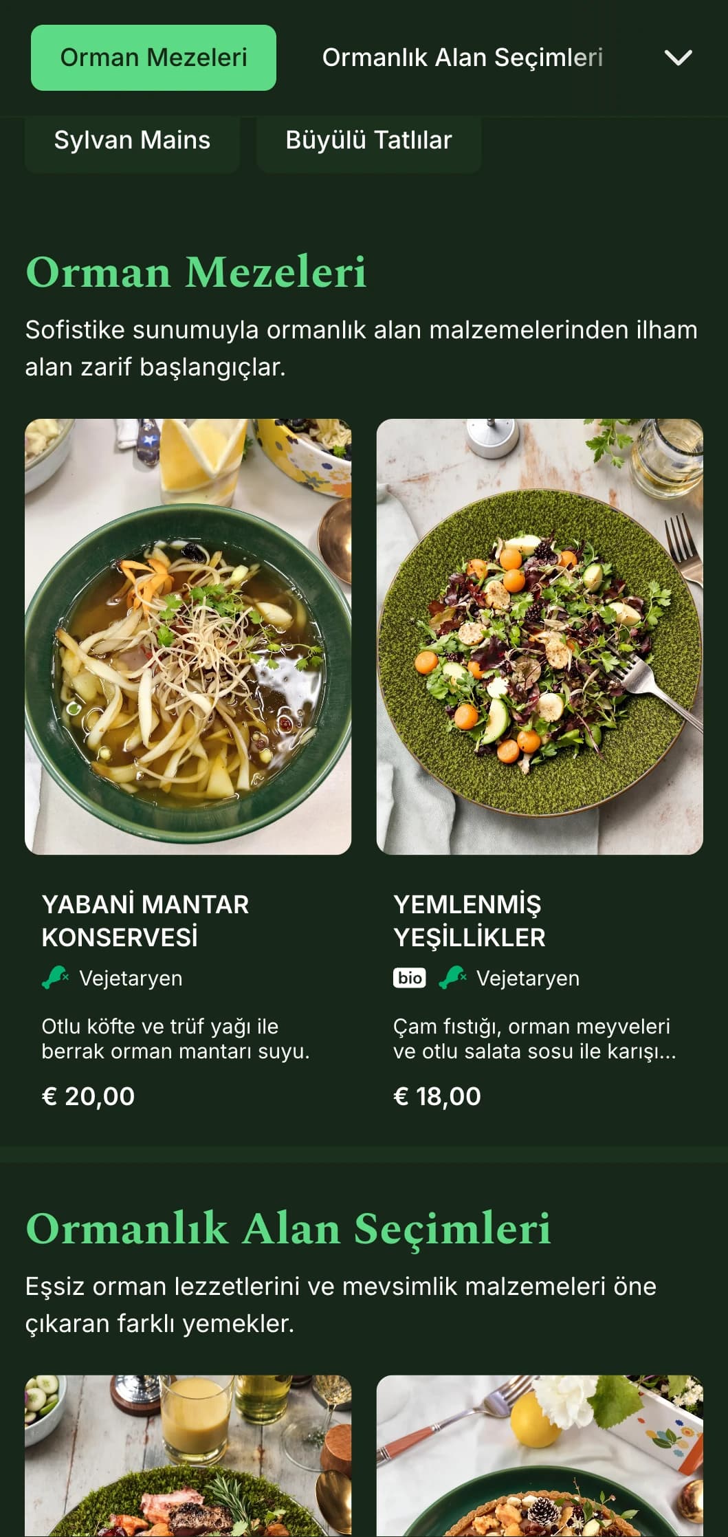 Derin orman tonları ve doğal dokulardan esinlenen sofistike bir akşam yemeği menüsü, ormanlık alandan ilham alan yemekler için mükemmeldir.
