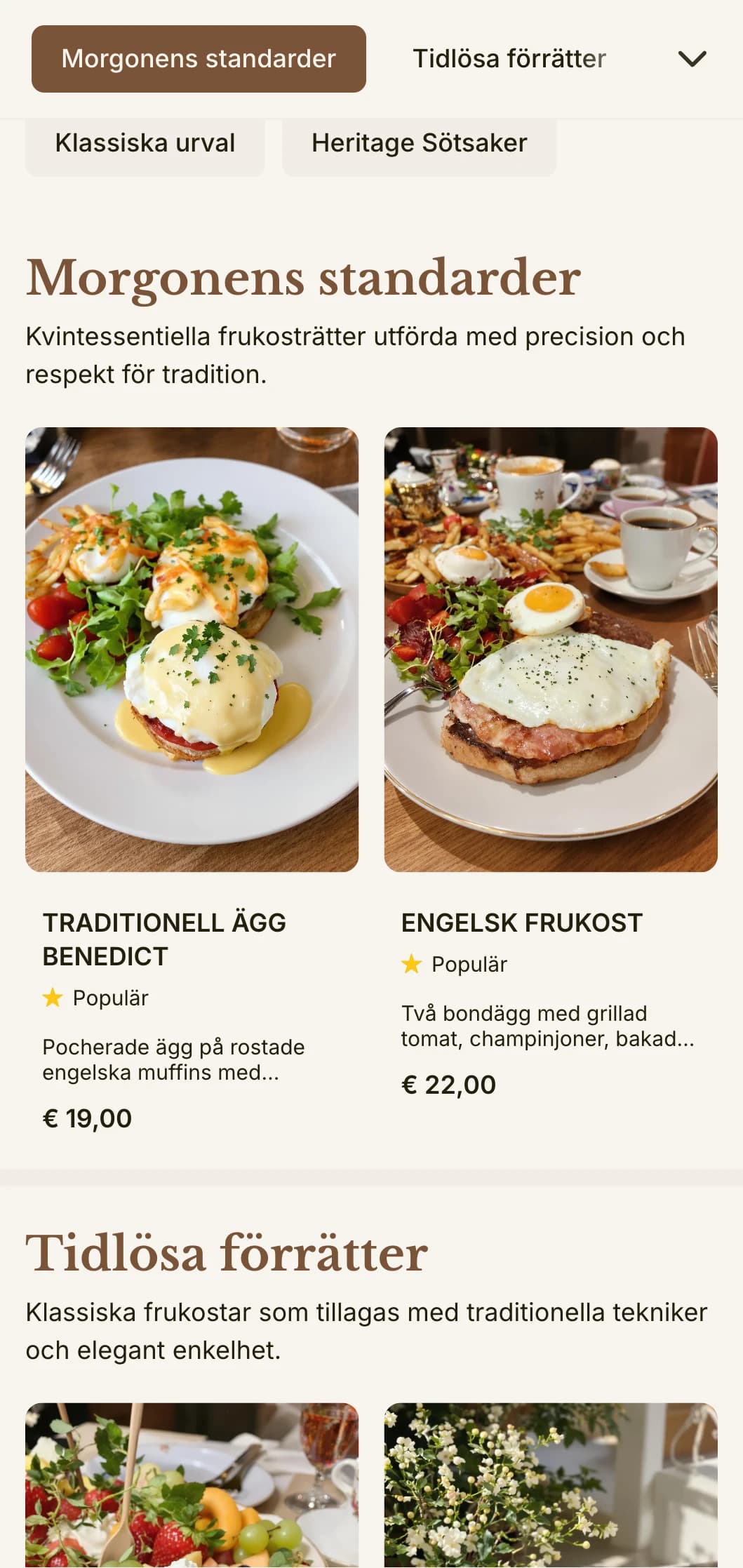 Tidlösa frukostfavoriter som tillagas med precision och omsorg och presenteras på ett elegant och traditionellt sätt.