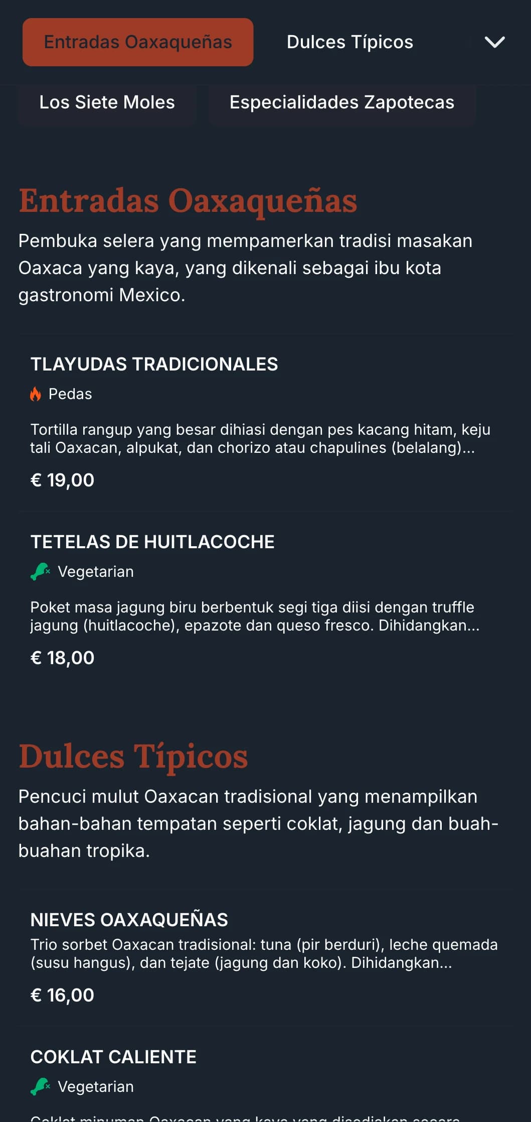Menu kaya dan bersahaja yang meraikan tradisi masakan Oaxaca dengan aksen terakota, corak asli dan hidangan tahi lalat istimewa.