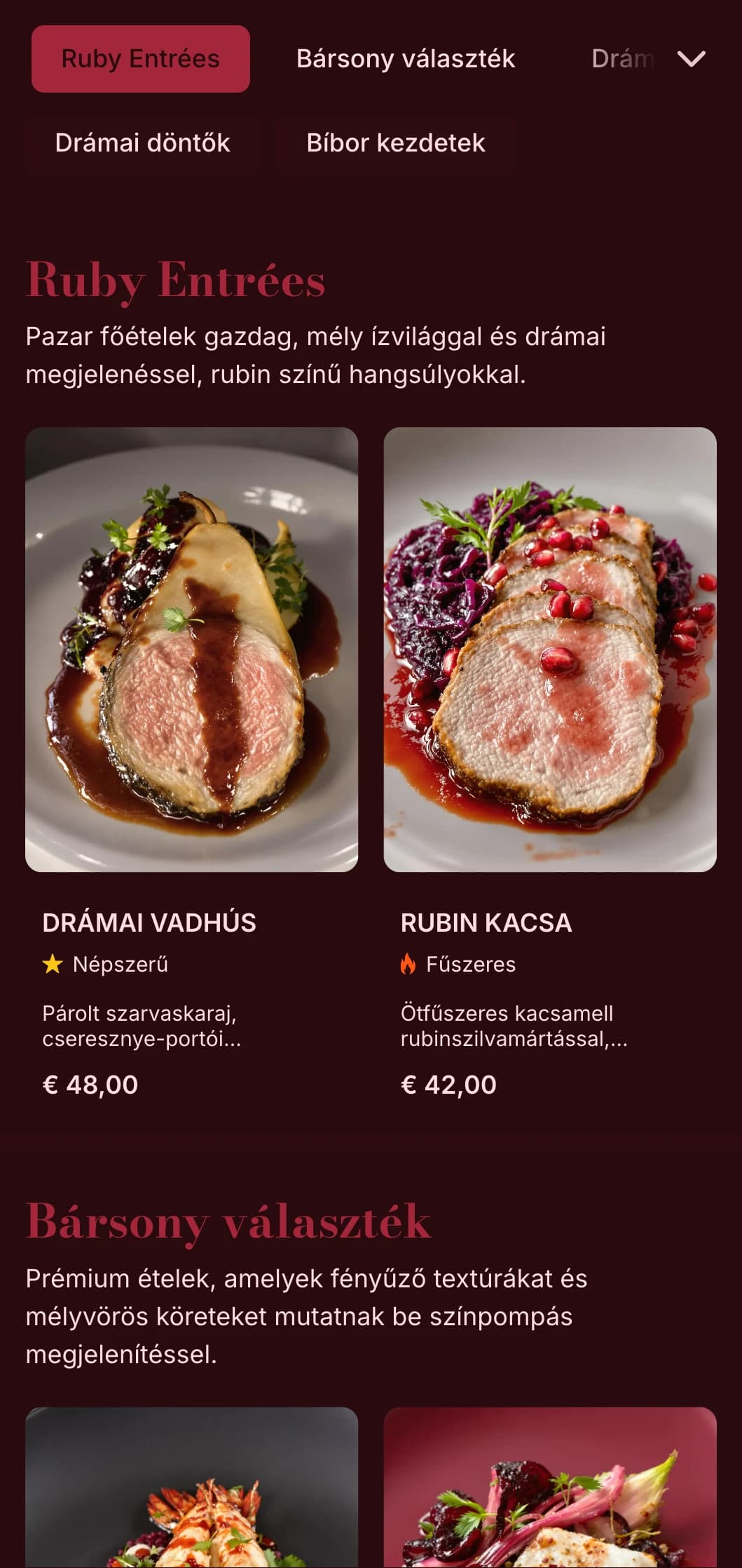 Gazdag, drámai étkezési koncepció mély vörös tónusokkal és pazar textúrákkal, amelyek színházi kulináris élményt nyújtanak.