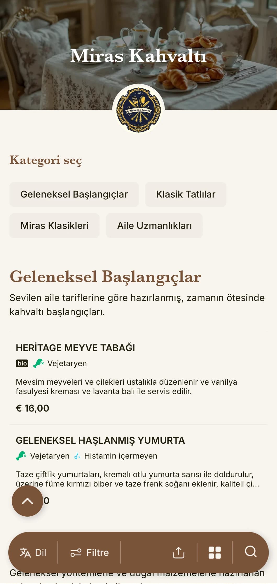 Zamansız aile tariflerinden ve klasik mutfak tekniklerinden esinlenen geleneksel kahvaltı seçenekleri.