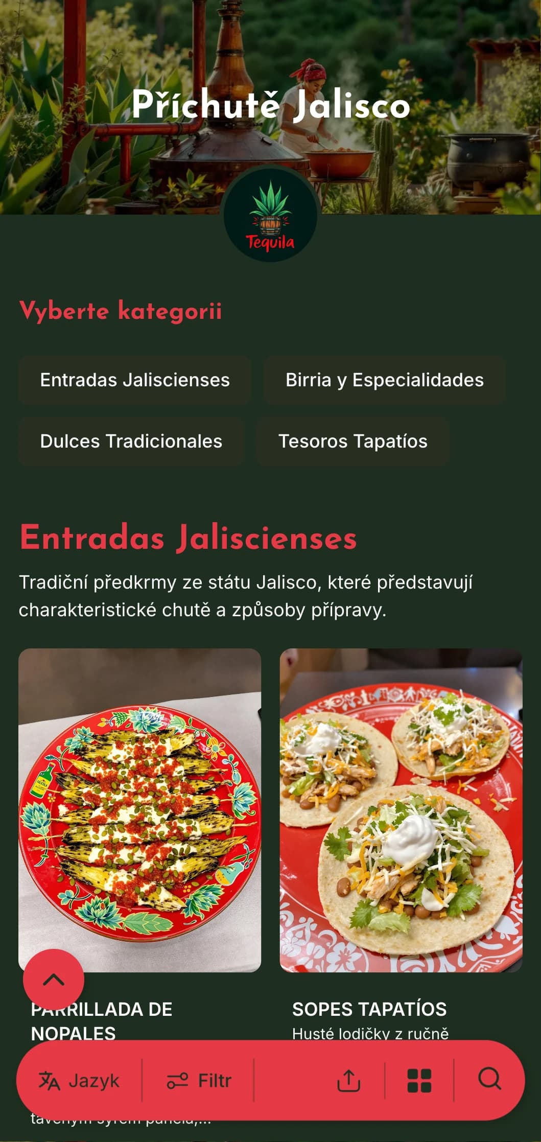Pestré a chutné menu se specialitami z Jalisca včetně tequily, birrie a tradičních pokrmů inspirovaných mariachi.