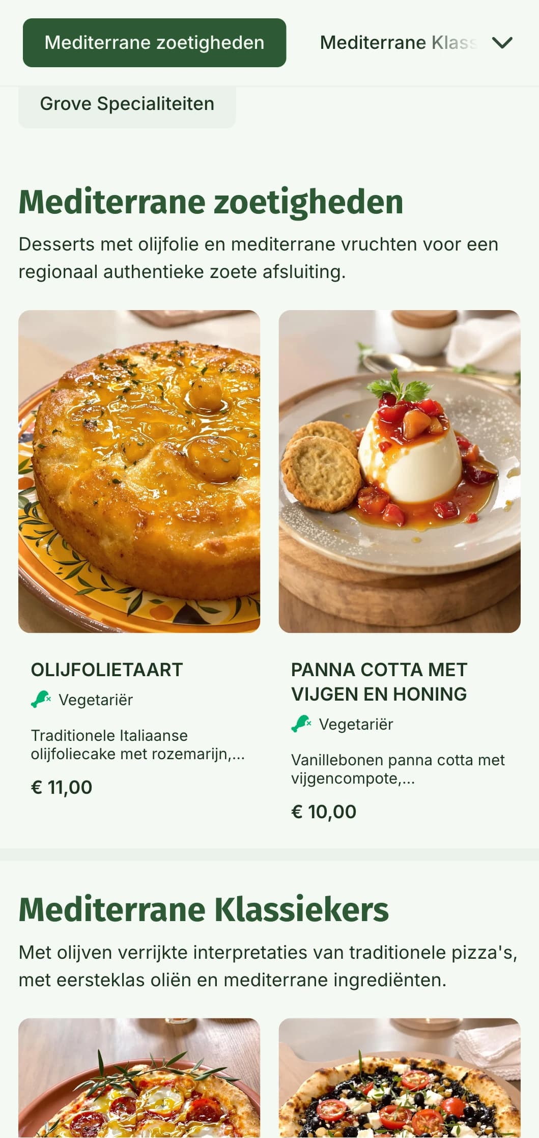Mediterraan, op olijven geïnspireerd pizzamenu met de nadruk op olijfolie en natuurlijke ingrediënten.