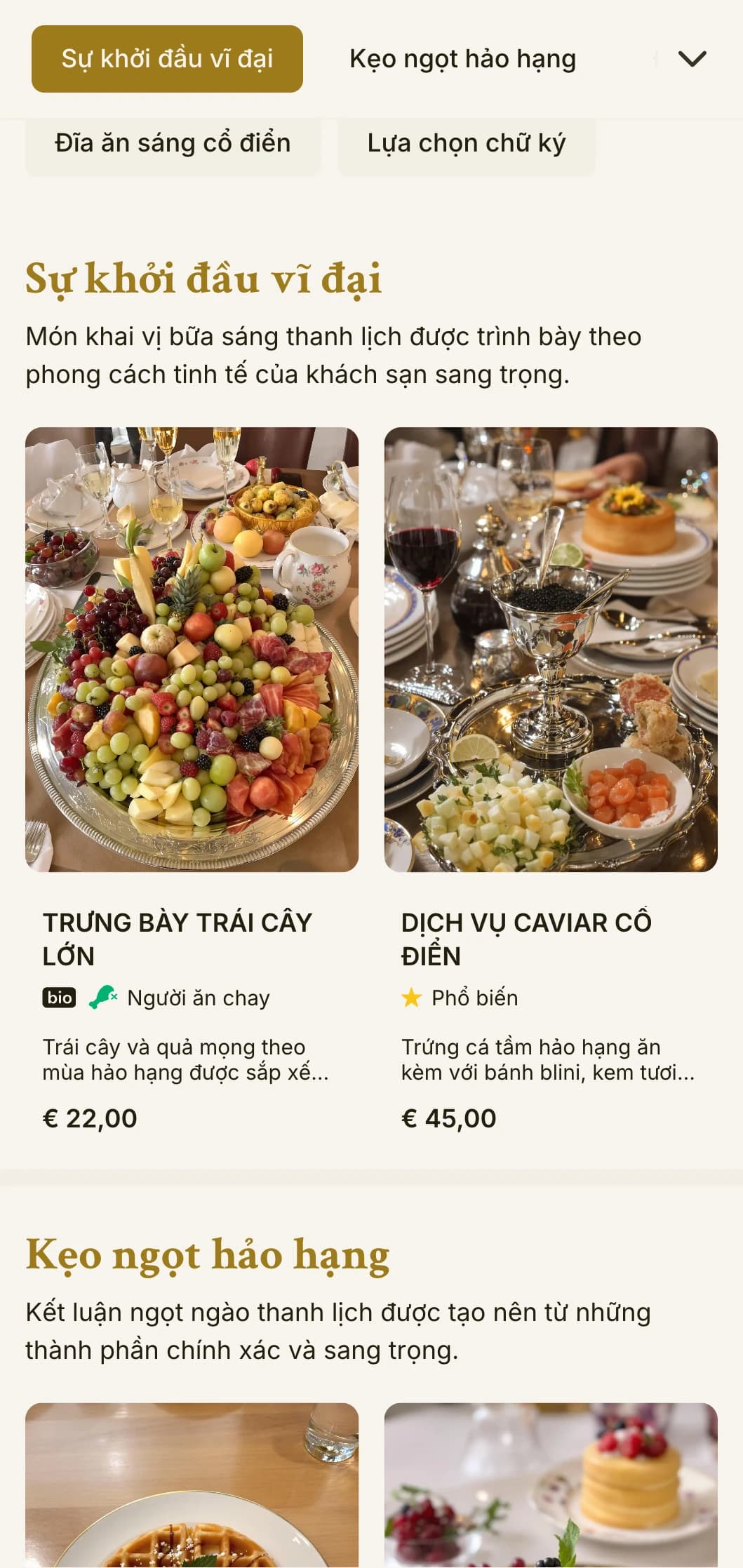 Bữa sáng sang trọng với các nguyên liệu hảo hạng và cách trình bày tao nhã theo truyền thống của khách sạn lớn.