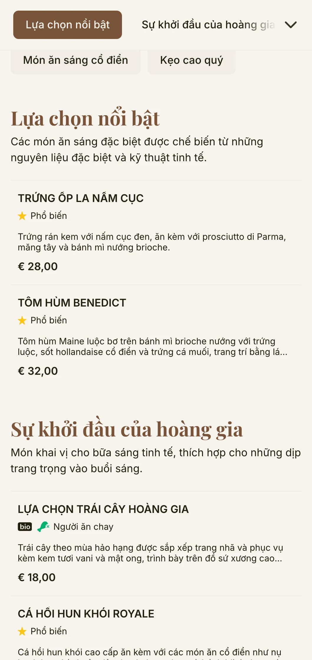 Trải nghiệm bữa sáng tinh tế với nguyên liệu cao cấp và cách trình bày tao nhã dành cho hoàng gia.