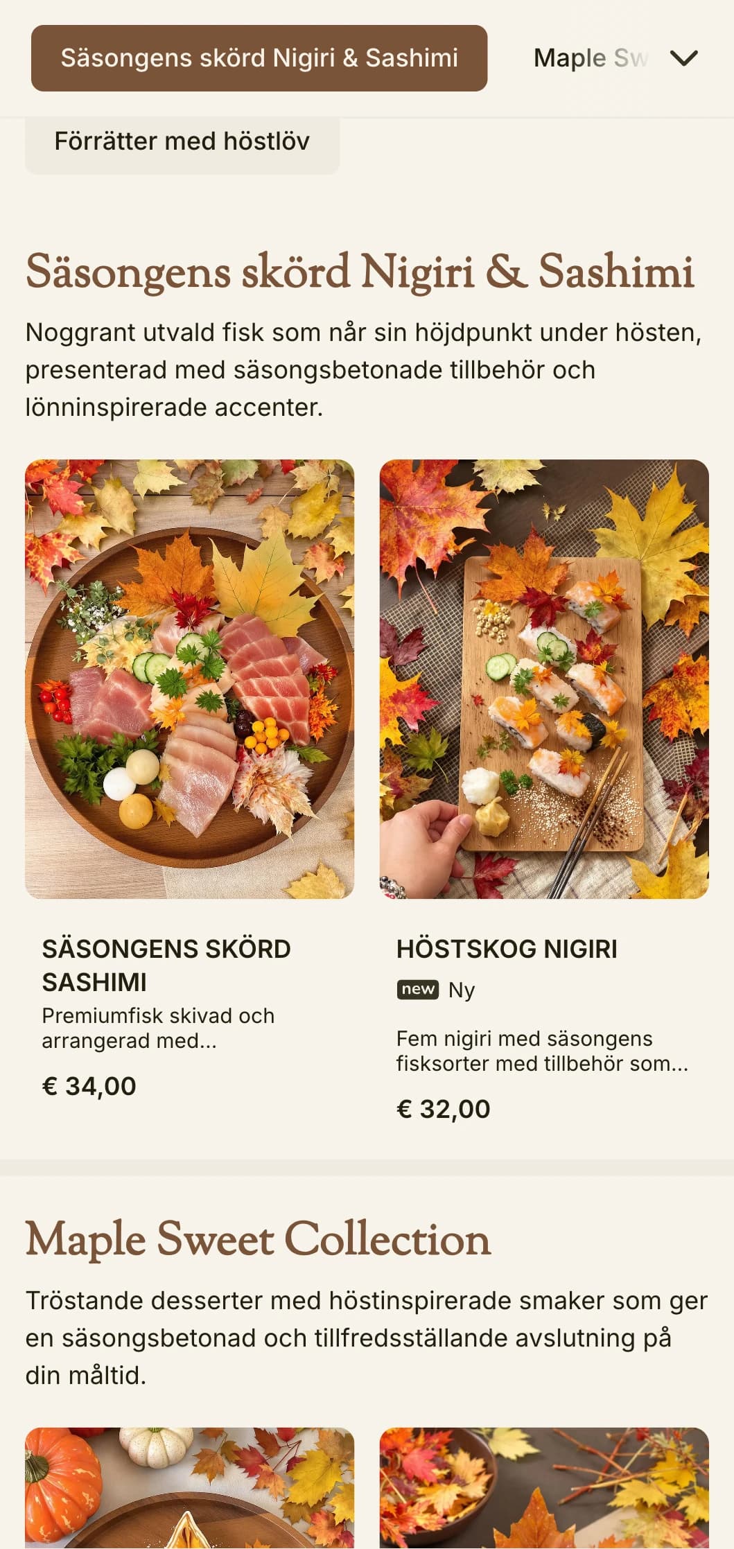 Varm, säsongsbetonad sushimeny med rika lönntoner och höstinspirerade inslag för traditionella middagar.