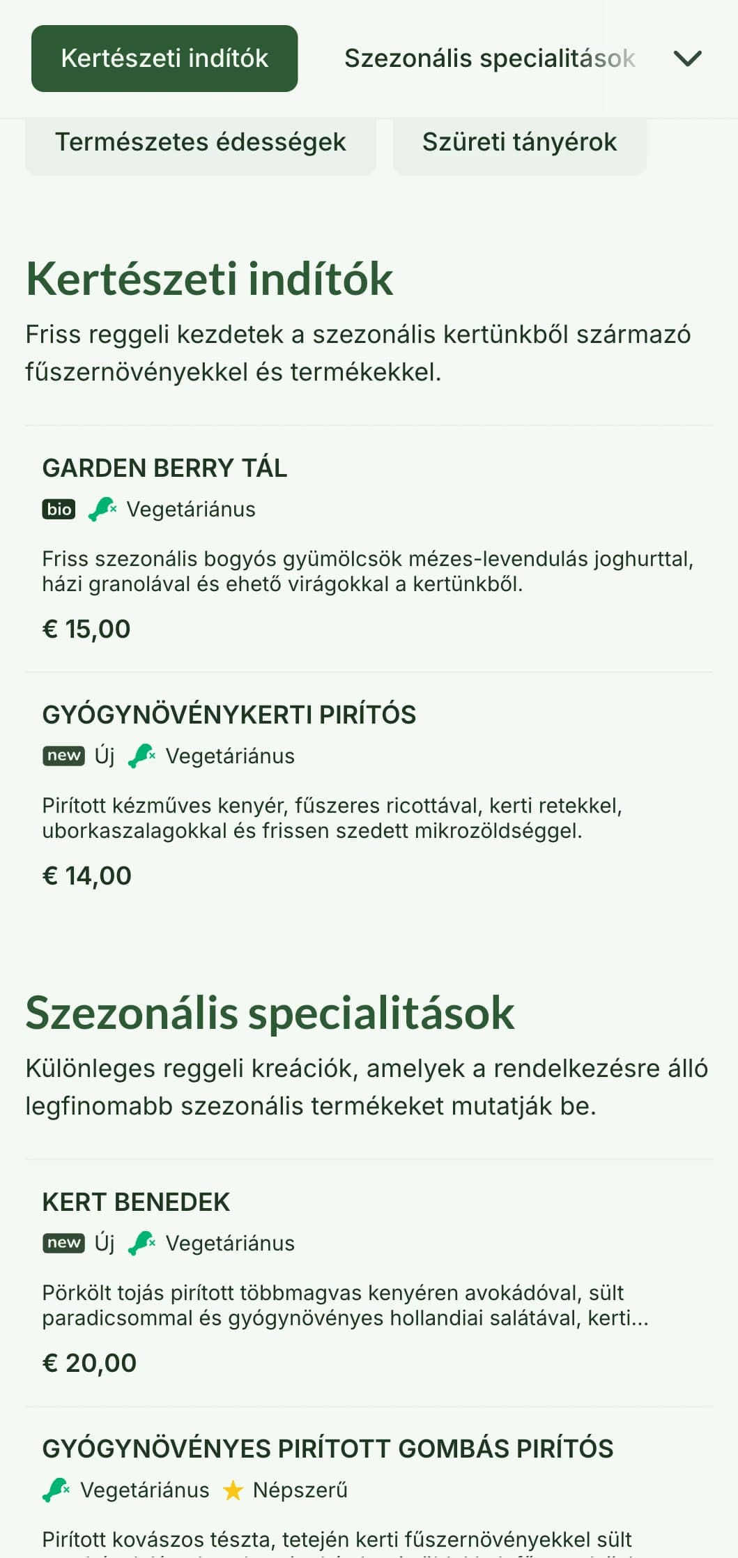 A természet ihlette reggeli ételek szezonális termékekkel és bio-alapanyagokkal, frissítő módon tálalva.