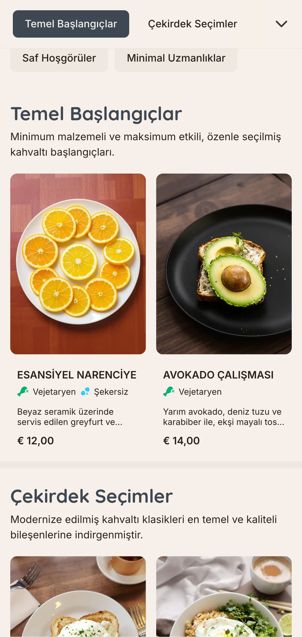 Seçici minimalistler için hassas tabaklara ve temel malzemelere sahip temiz, sade kahvaltı seçenekleri.
