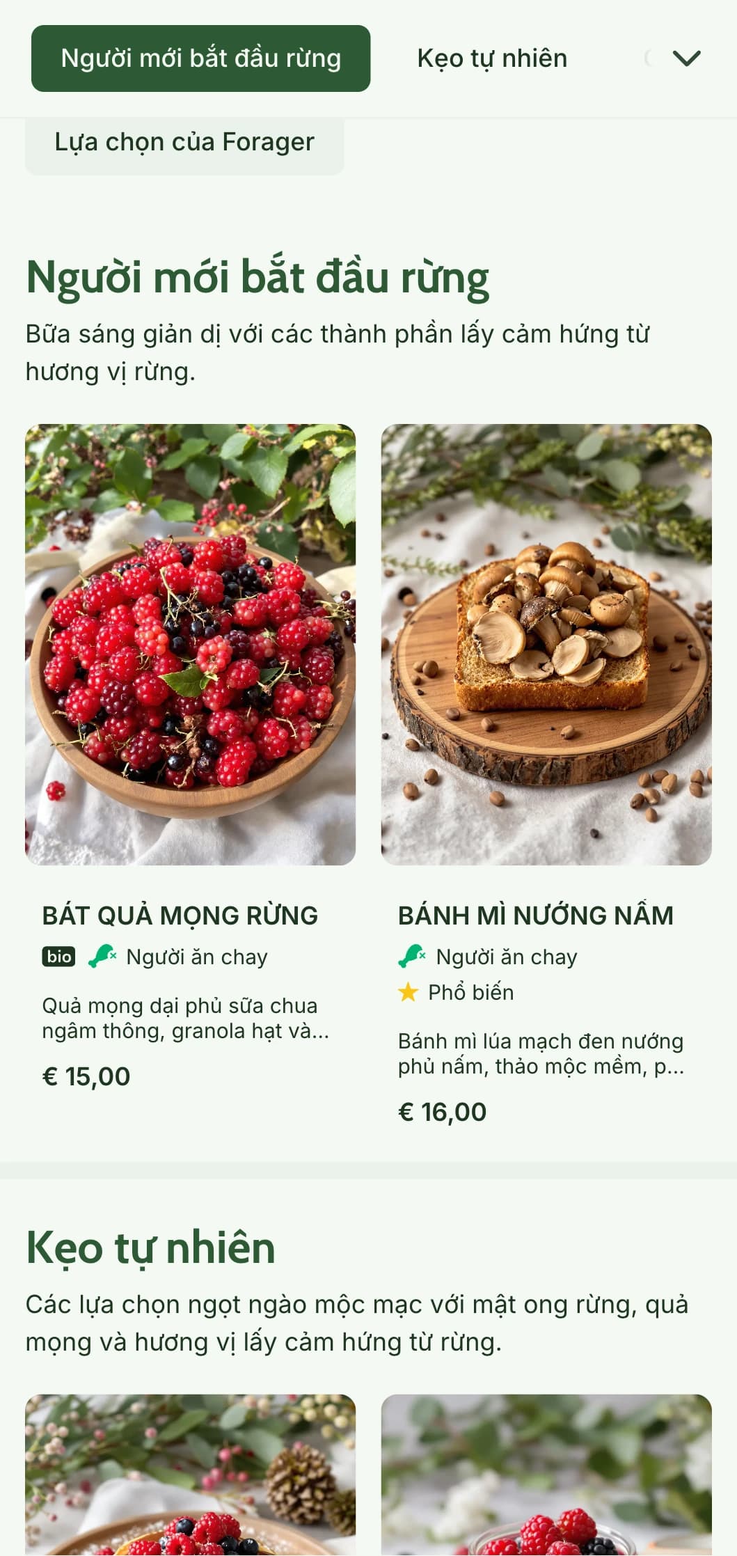 Các món ăn sáng giản dị lấy cảm hứng từ nguyên liệu rừng và được trình bày theo phong cách mộc mạc, thân thiện với người kiếm ăn.