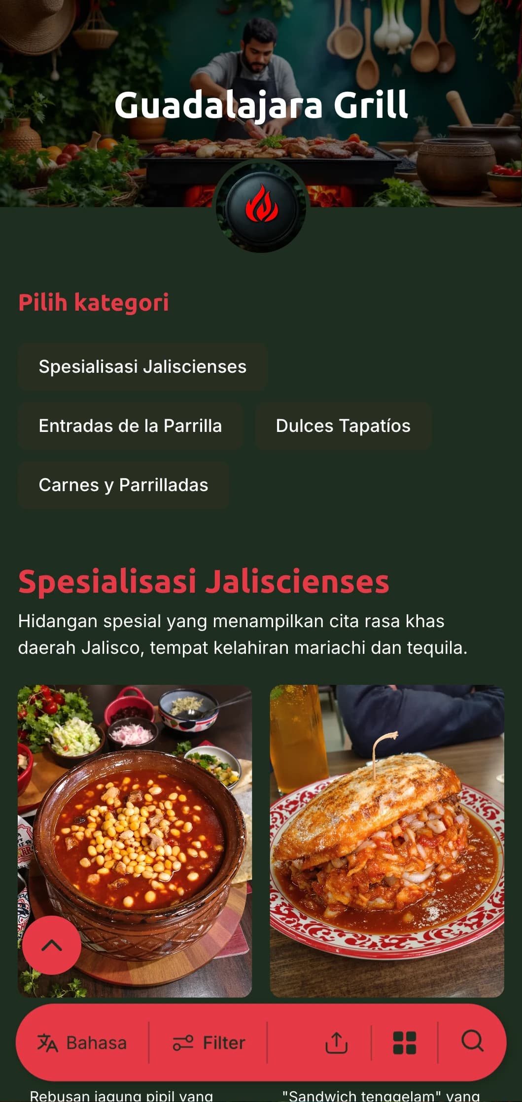 Menu yang berani dan penuh cita rasa yang merayakan masakan Guadalajara dengan aksen merah yang kaya, hidangan panggangan arang tradisional, dan hidangan khas daerah.