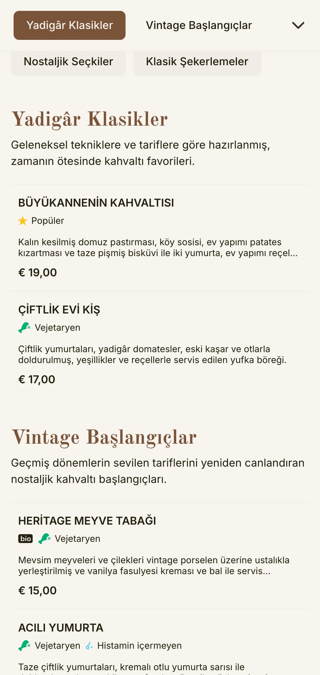 Geçmişin sevilen tariflerinden ilham alan nostaljik sabah ikramları, zamansız bir zarafetle sunuluyor.