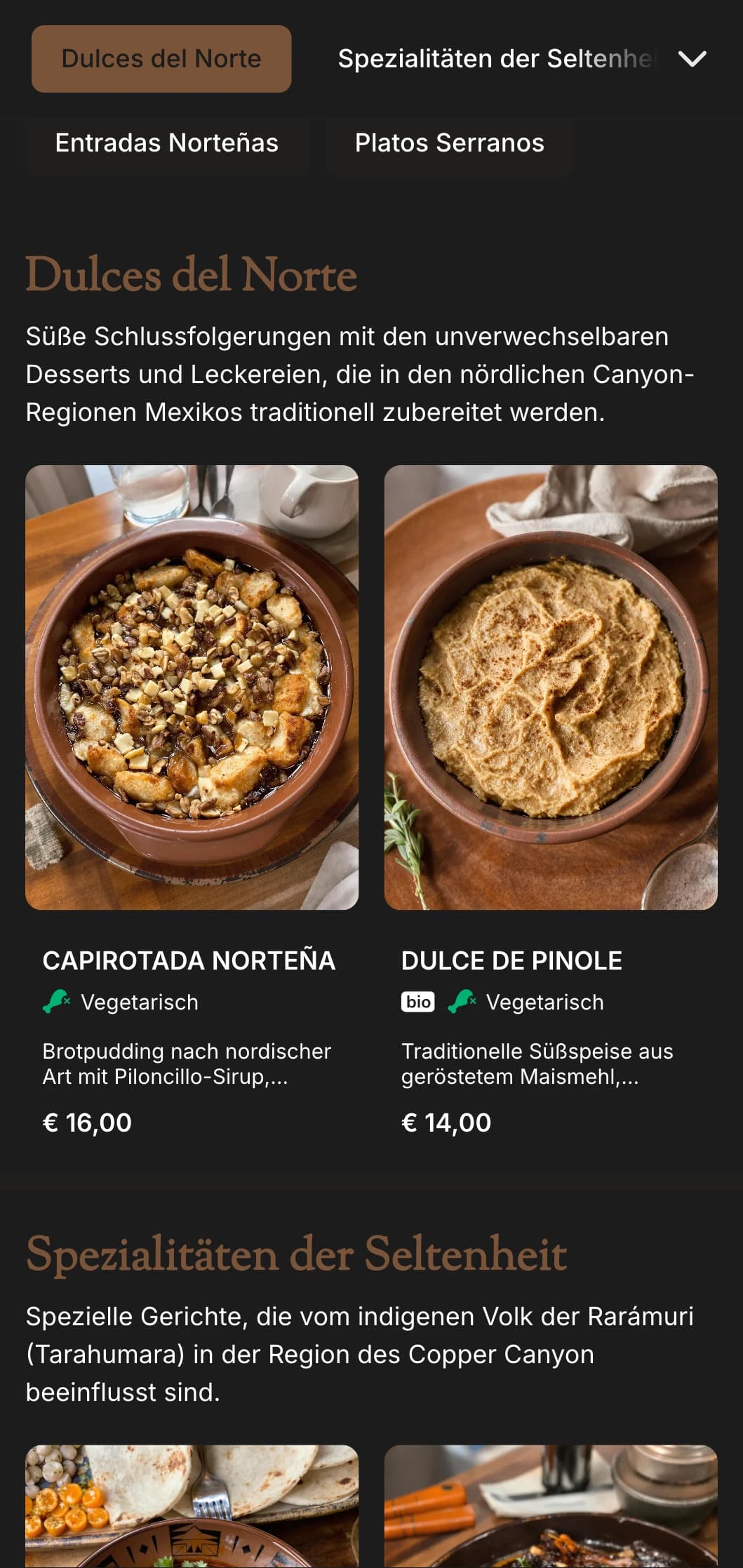 Rustikale und abenteuerliche, von Chihuahua inspirierte Speisekarte mit warmen Kupfertönen, deftigen Gerichten aus dem Norden und unverwechselbarer regionaler Küche.