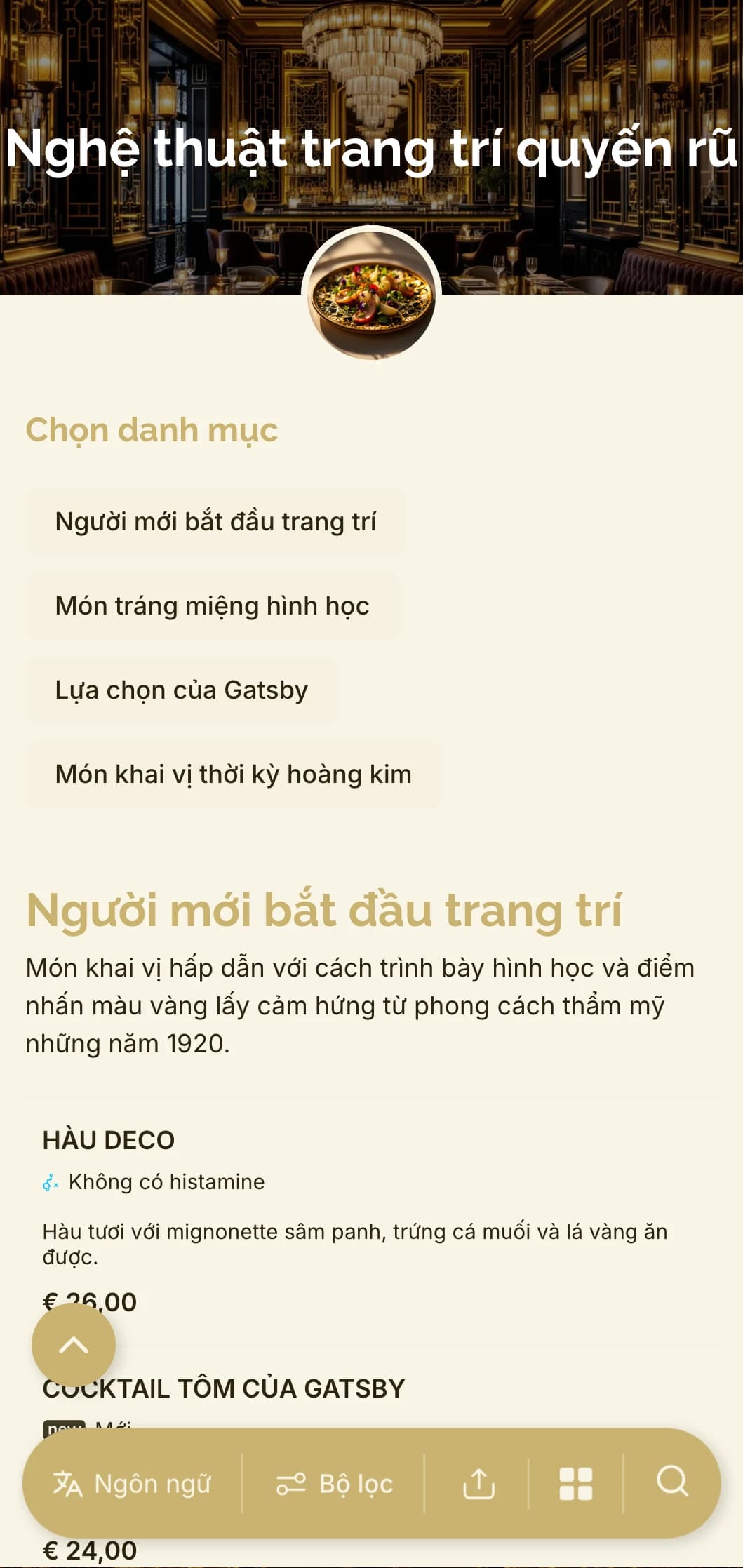 Thiết kế quyến rũ lấy cảm hứng từ những năm 1920 với họa tiết hình học và điểm nhấn màu vàng mang đến trải nghiệm ăn uống hiện đại nhưng vẫn vượt thời gian.