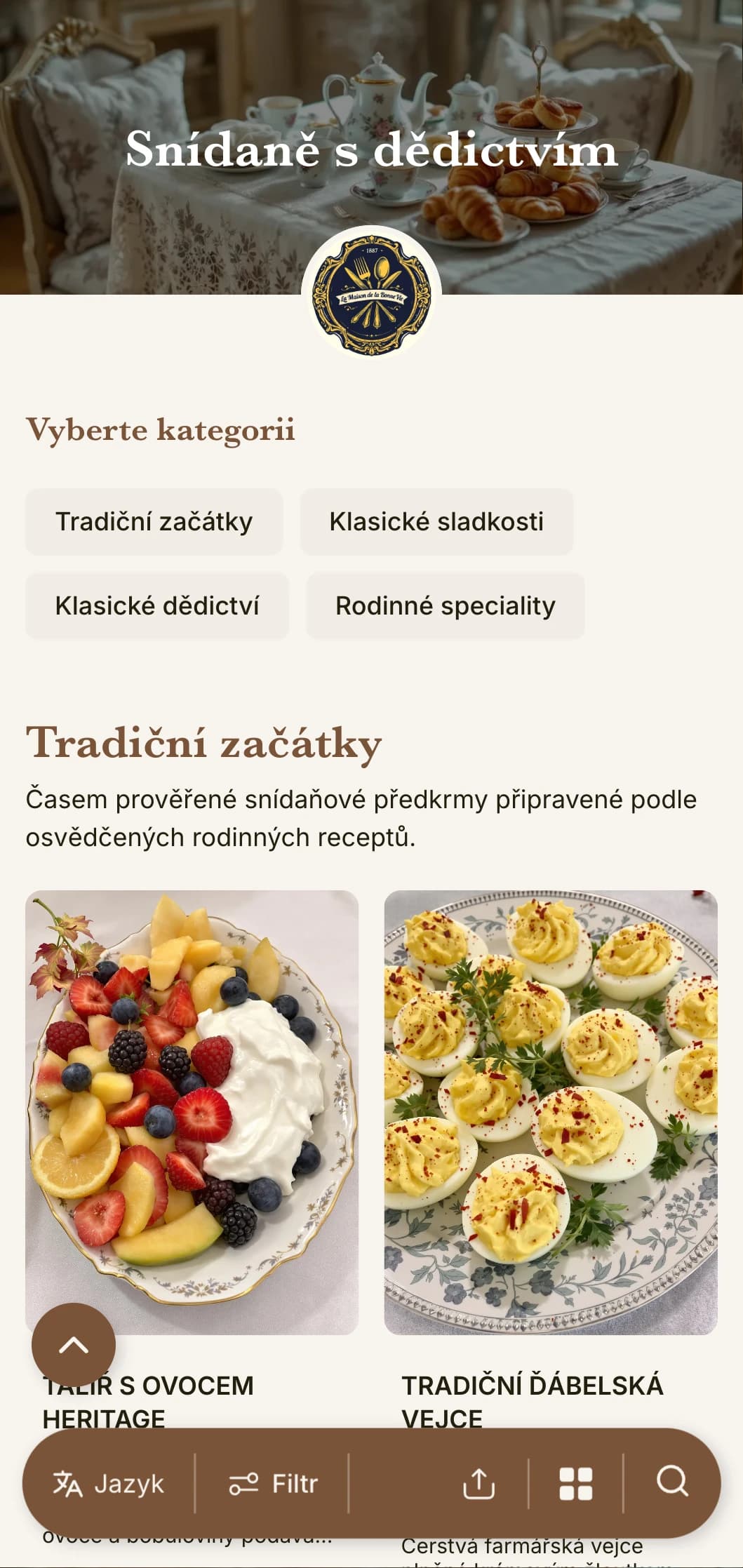 Tradiční snídaně inspirované nadčasovými rodinnými recepty a klasickými kulinářskými technikami.