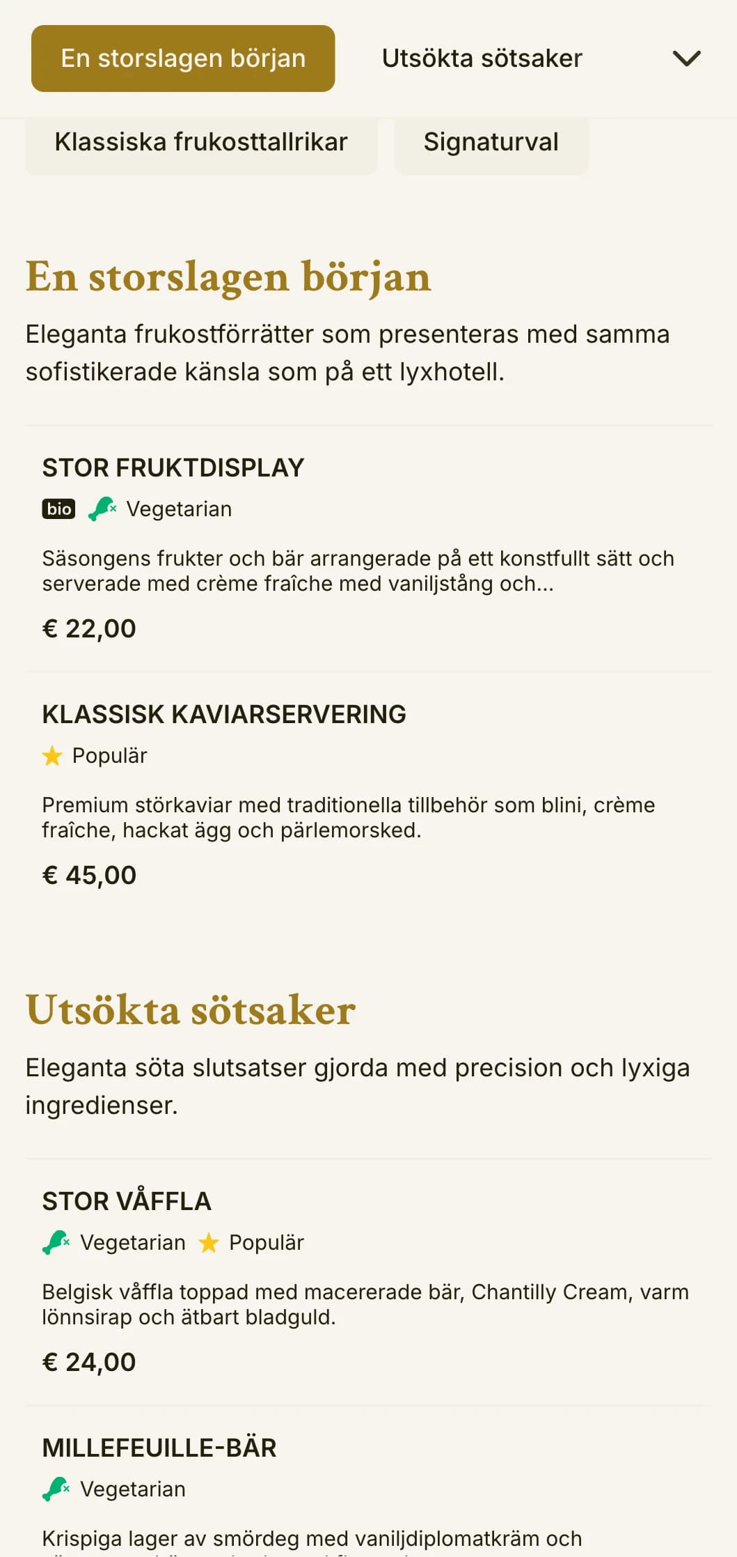 Sofistikerad morgonmiddag med förstklassiga råvaror och elegant presentation enligt Grand Hotels tradition.