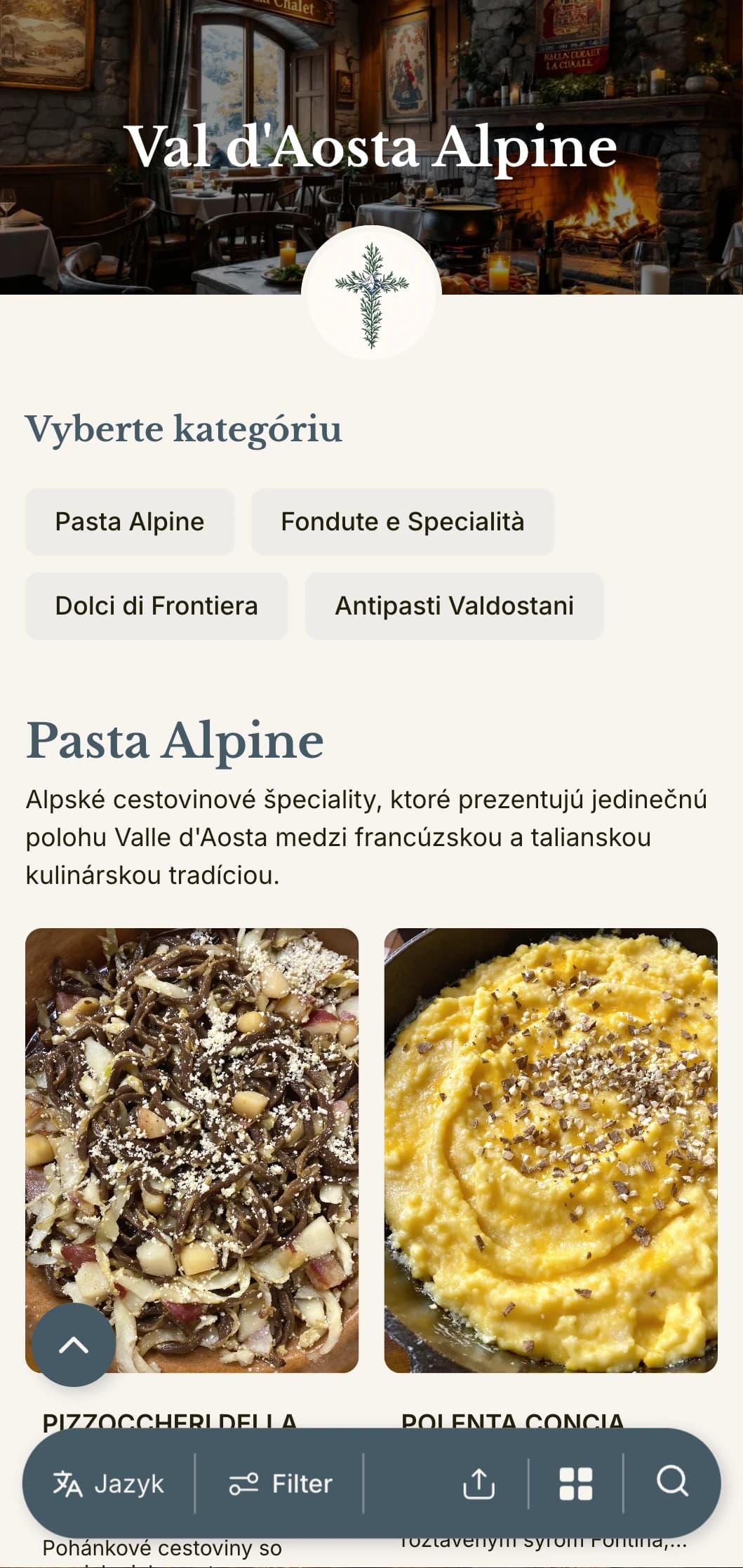 Dizajn inšpirovaný horami oslavuje francúzsko-taliansku fúziu kuchyne najmenšieho alpského regiónu Talianska.