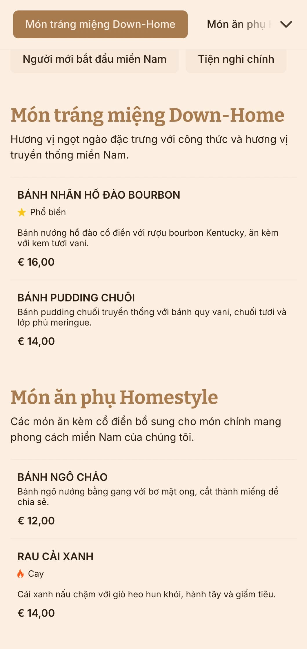 Dịch vụ ăn uống ấm cúng theo phong cách miền Nam với các món ăn cổ điển, khẩu phần ăn lớn và cách trình bày theo phong cách gia đình cho các buổi họp mặt gia đình và tụ họp thân mật.