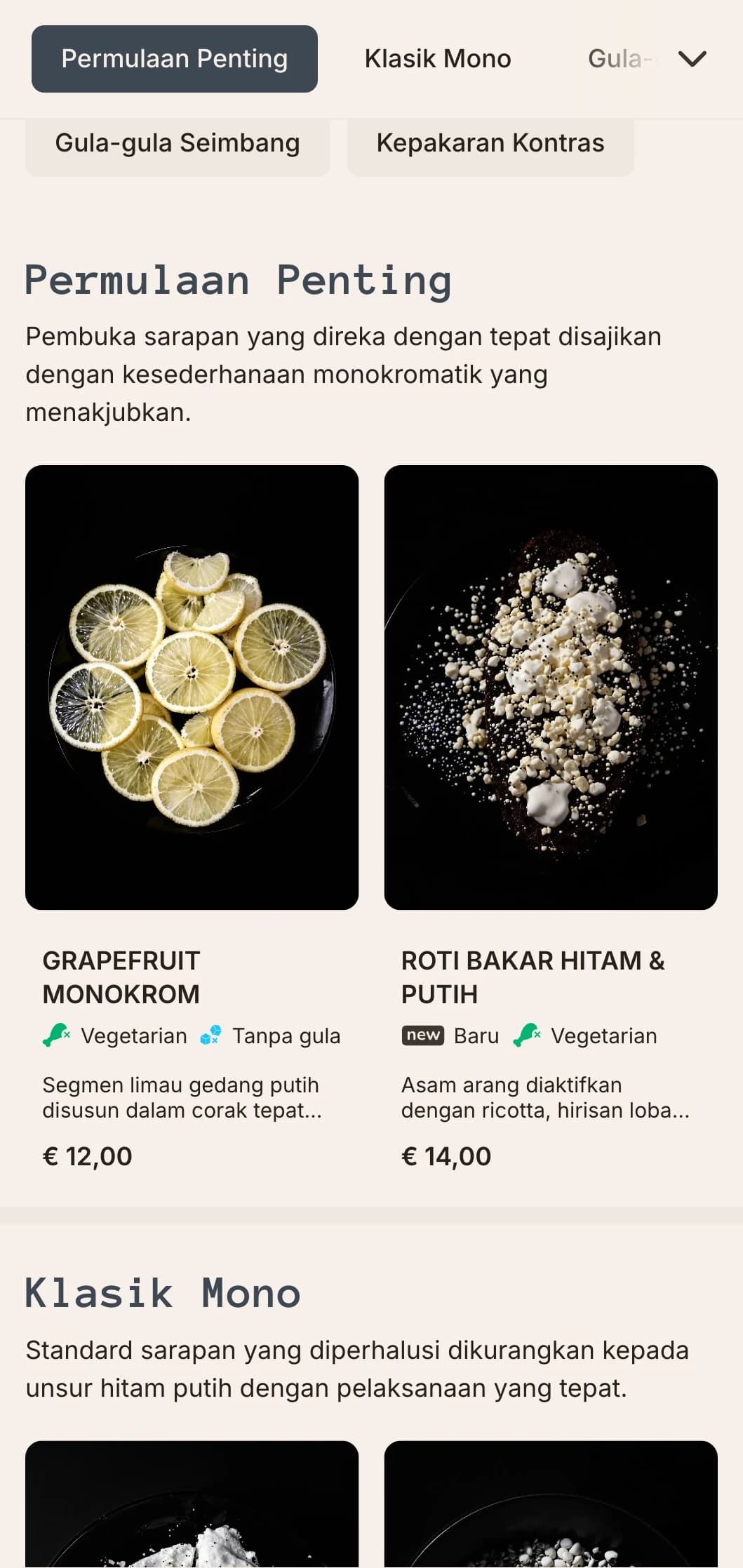 Pilihan pagi monokromatik yang anggun dengan komposisi yang tepat dan profil rasa kontemporari.