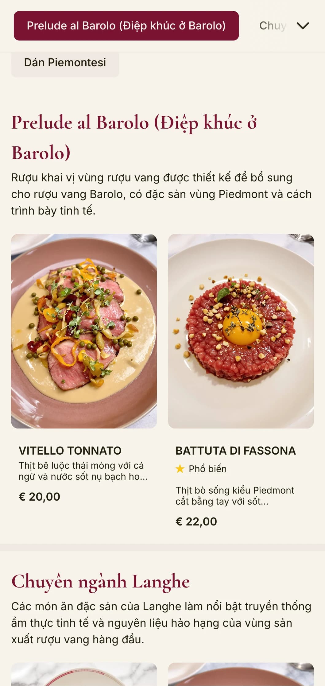 Thiết kế tinh tế với màu rượu vang đỏ đậm tôn vinh truyền thống rượu vang Barolo nổi tiếng của Piedmont.
