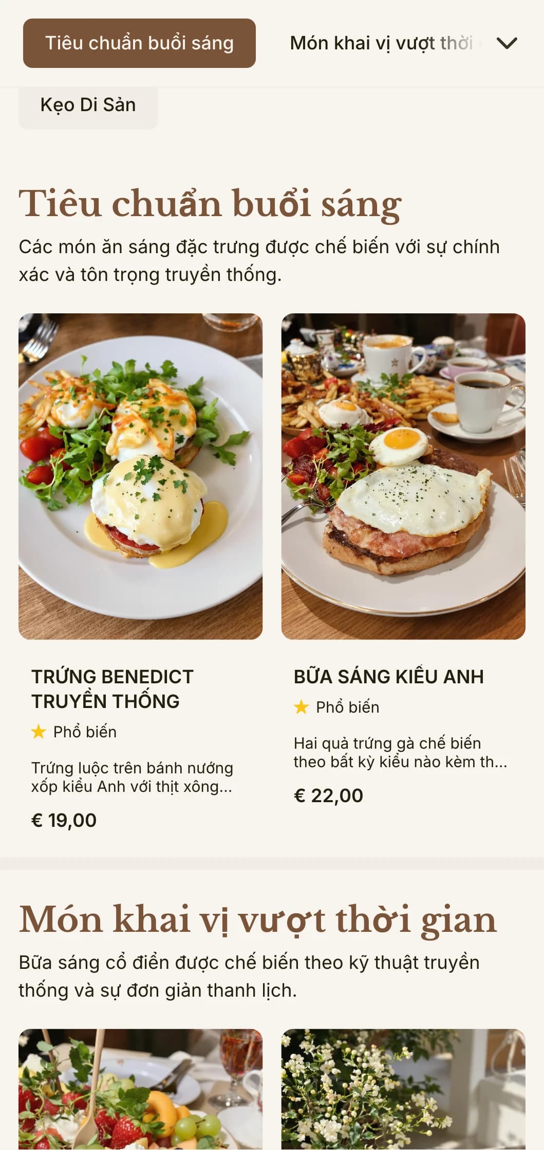 Các món ăn sáng ưa thích vượt thời gian được chế biến tỉ mỉ và cẩn thận, trình bày theo phong cách truyền thống, tao nhã.