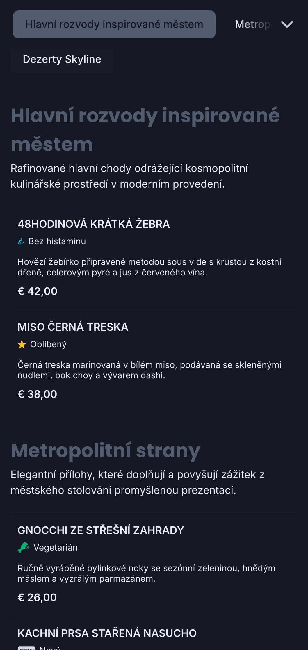 Odvážný kosmopolitní design zachycující podstatu luxusního městského stravování s vytříbenou současnou estetikou.