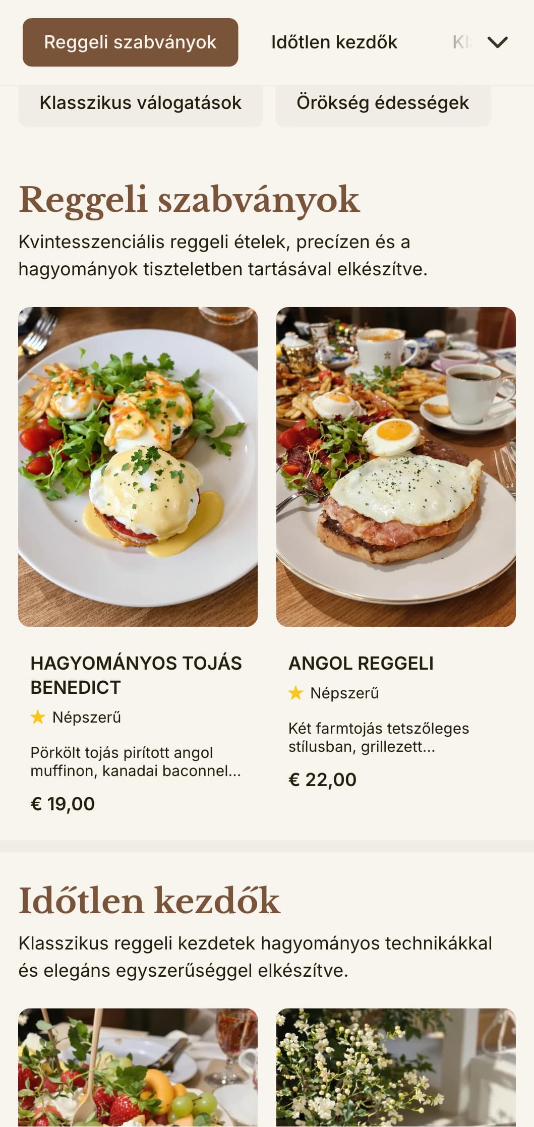 Időtlen, precízen és gondosan elkészített reggeli kedvencek, elegáns, hagyományos módon tálalva.