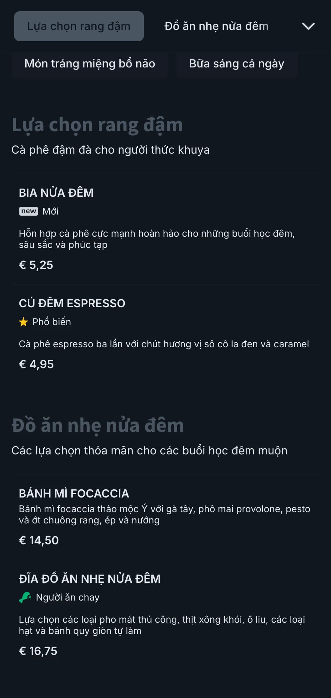 Tông màu xanh lam đậm và xám dành cho các quán cà phê mở cửa 24 giờ và quán cà phê học đêm.