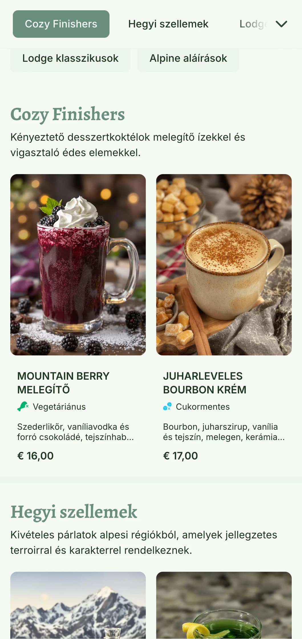 Hangulatos, hegyvidéki ihletésű, meleg, természetes elemeket és rusztikus tipográfiát tartalmazó, hangulatos design síközpontok bárjai és alpesi kunyhók számára.