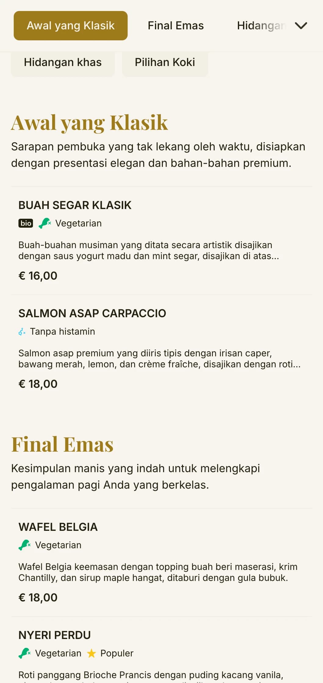 Santapan pagi yang elegan dengan sarapan klasik yang tak lekang oleh waktu dan penyajian yang mewah untuk mengawali hari Anda yang berkelas.