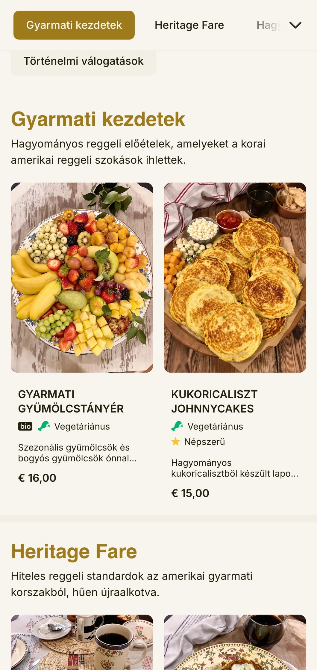 Hagyományos, a gyarmati konyha által inspirált reggeli választék, kifinomult történelmi elemekkel.
