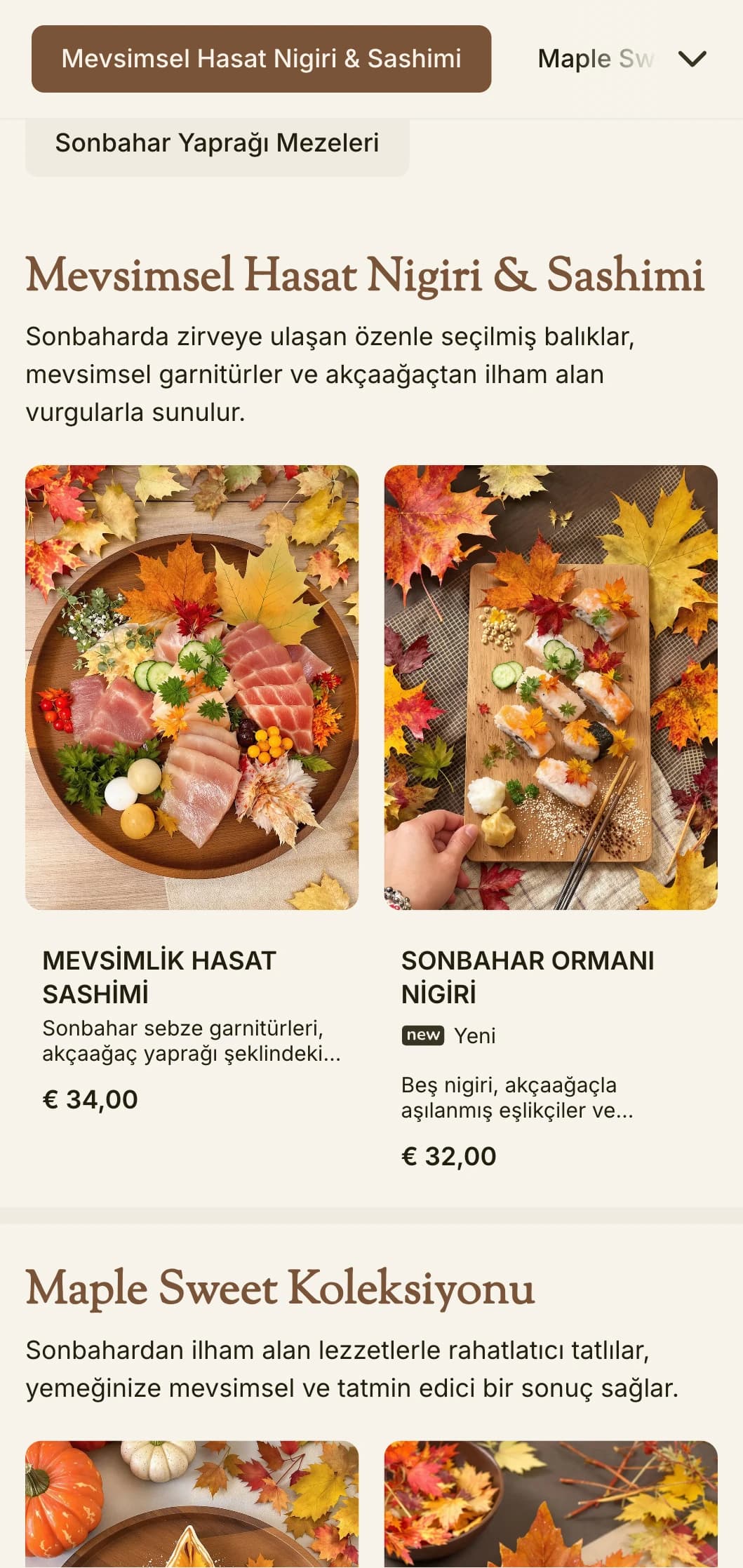 Geleneksel yemek için zengin akçaağaç tonları ve sonbahardan ilham alan öğeler içeren sıcak, mevsimlik suşi menüsü.