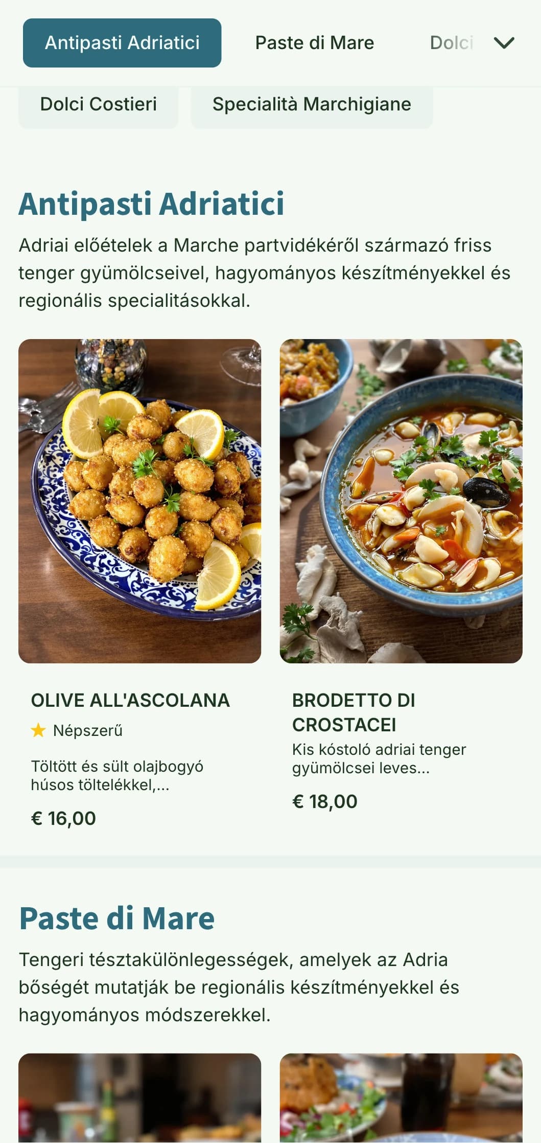 Tengerparti ihletésű design, amely a Marche régió adriai tenger gyümölcseinek hagyományait ünnepli.